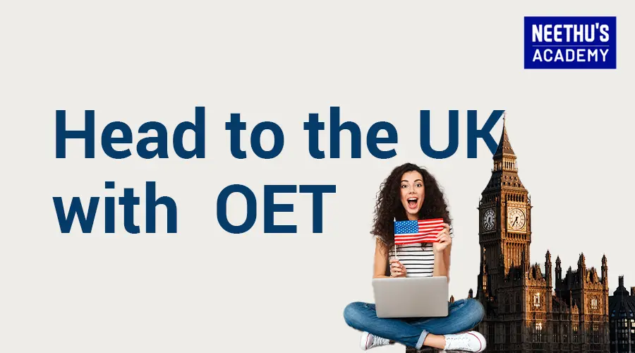 Head to the UK with OET