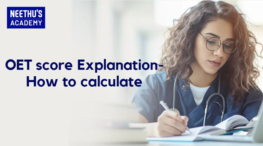 OET score Explanation :All You Need to Know About OET Score Calculation