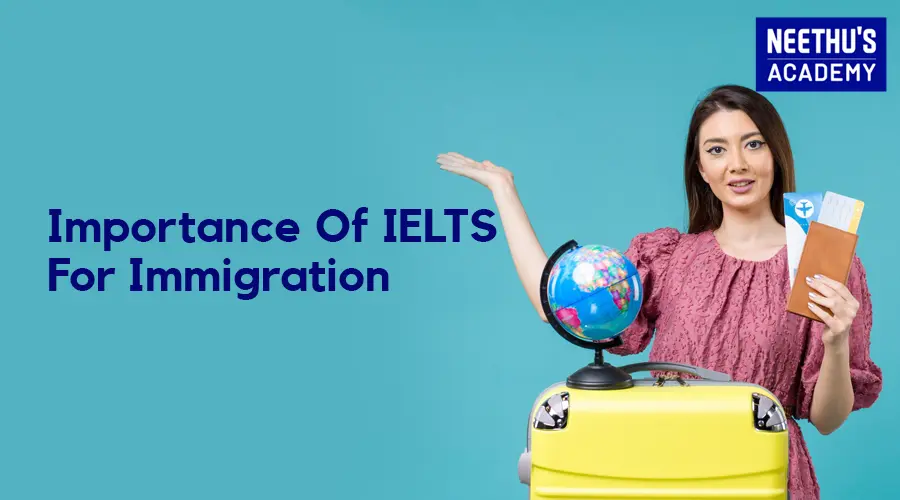 importance of IELTS for immigration