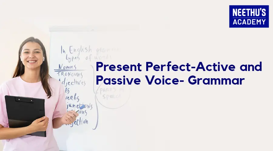 Present Perfect-Active and Passive Voice Grammar