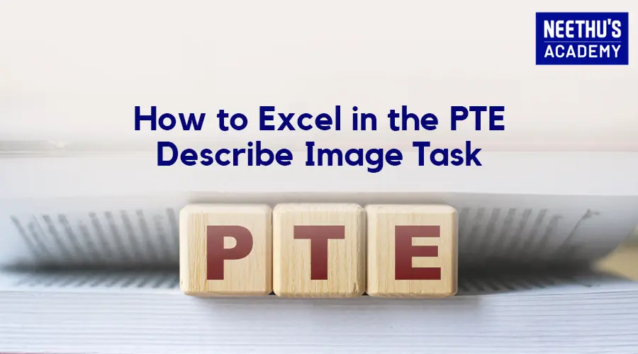 Ace the PTE Describe Image Task: Tips and Tricks from Experts!