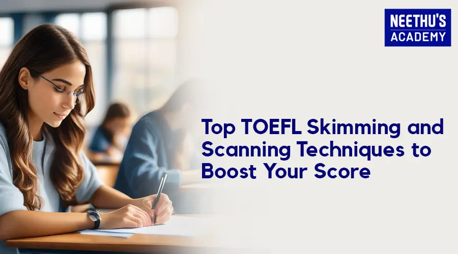 TOEFL Skimming and Scanning Techniques