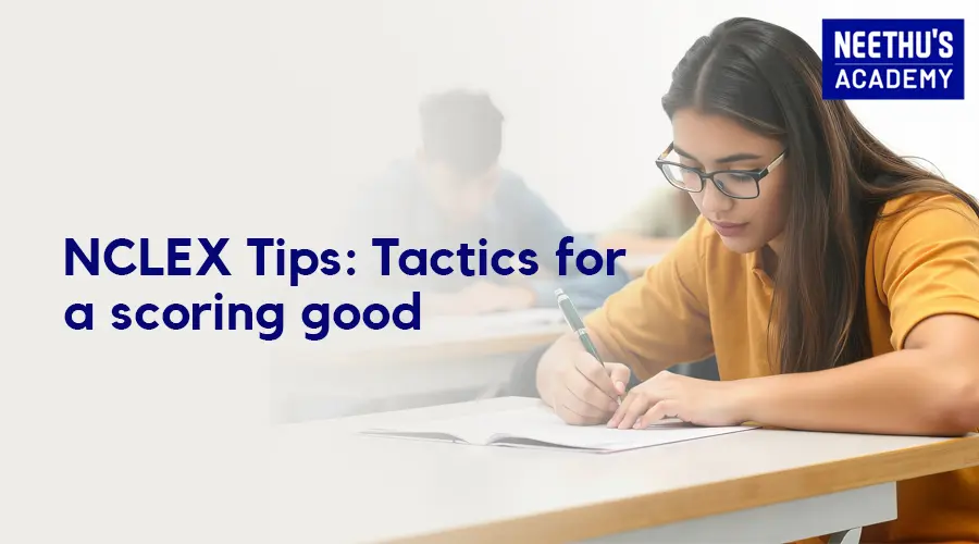 NCLEX Tips and Tactics for a good Scoring