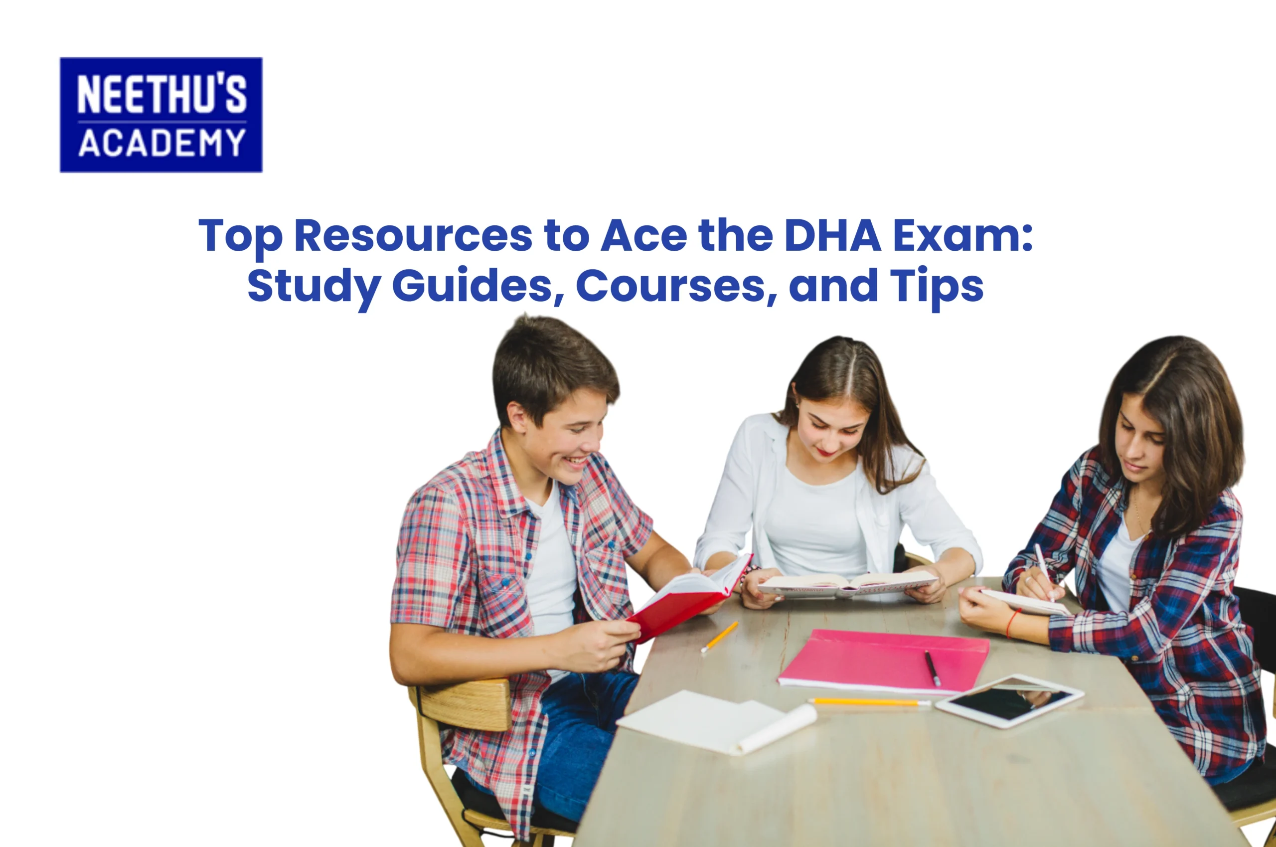 Top Resources to Ace the DHA Exam: Study Guides, Courses, and Tips