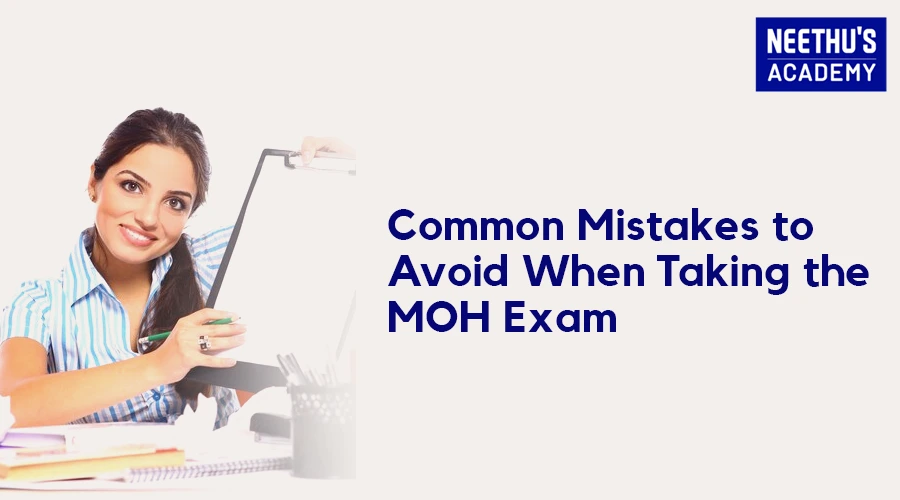 MOH Exam Mistakes