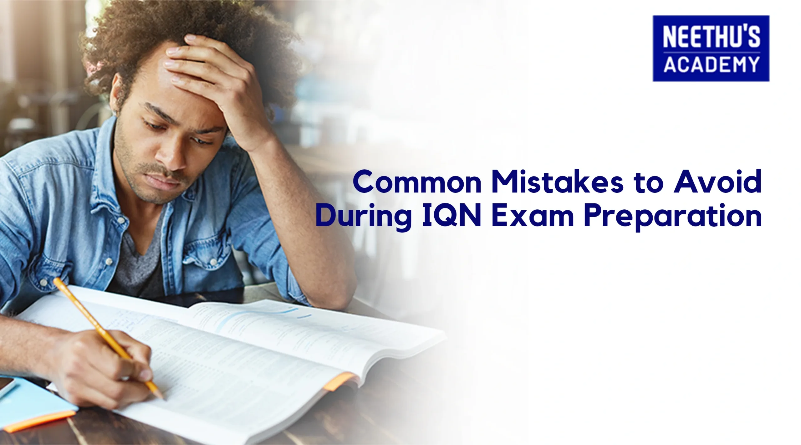 IQN Preparation Mistakes