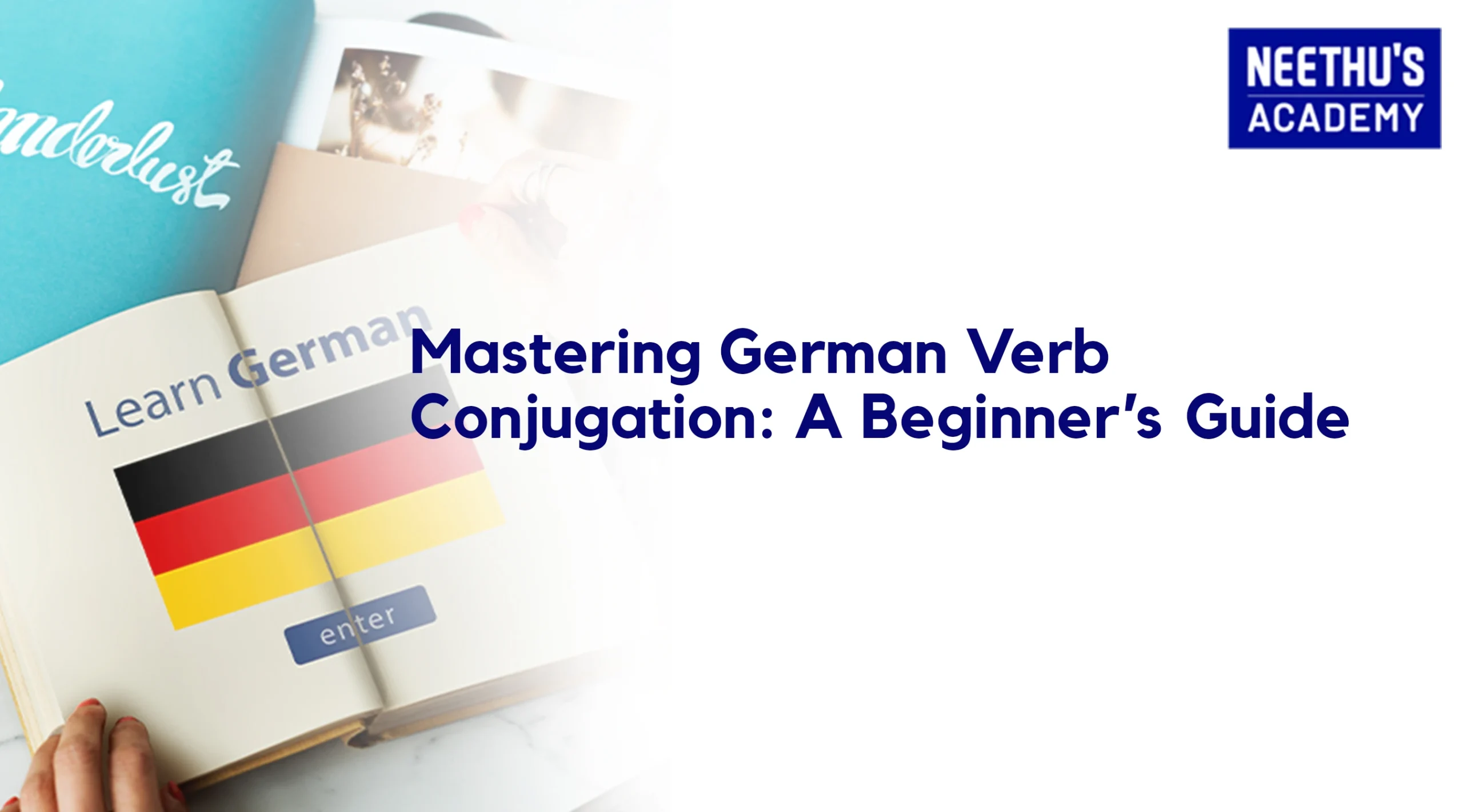 Mastering German Verb Conjugation: A Beginner’s Guide