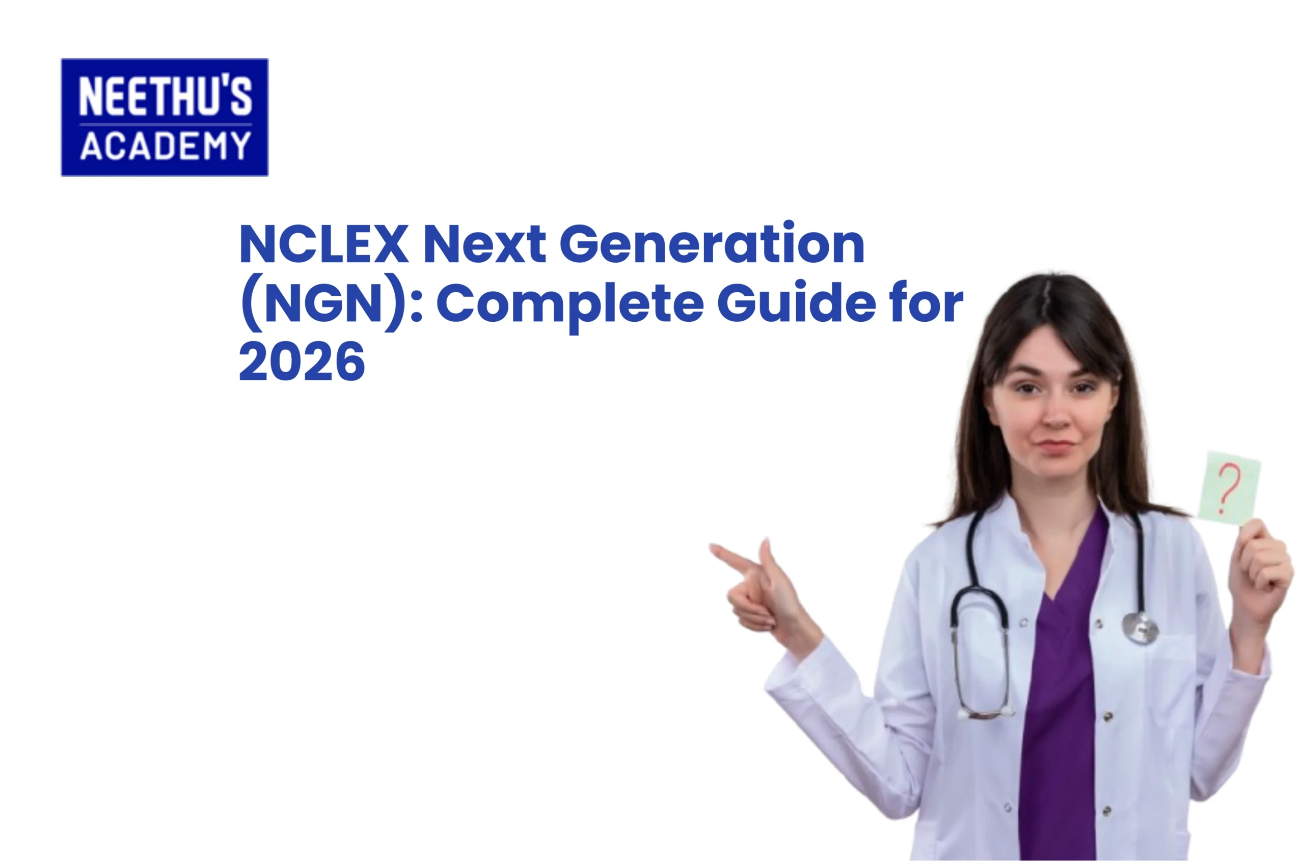 NCLEX Next Generation (NGN): Complete Guide for 2026