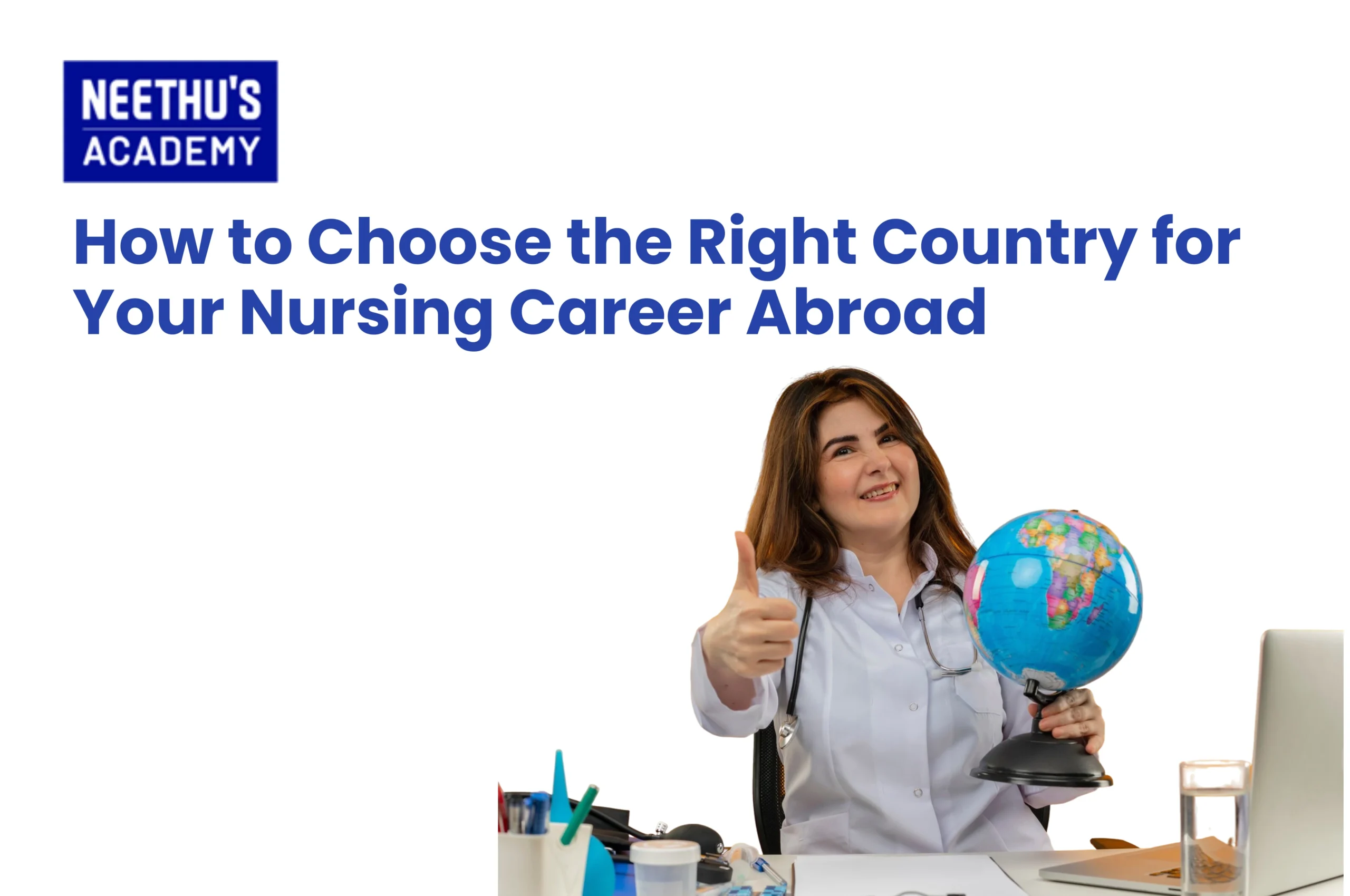 How to Choose the Right Country for Your Nursing Career Abroad