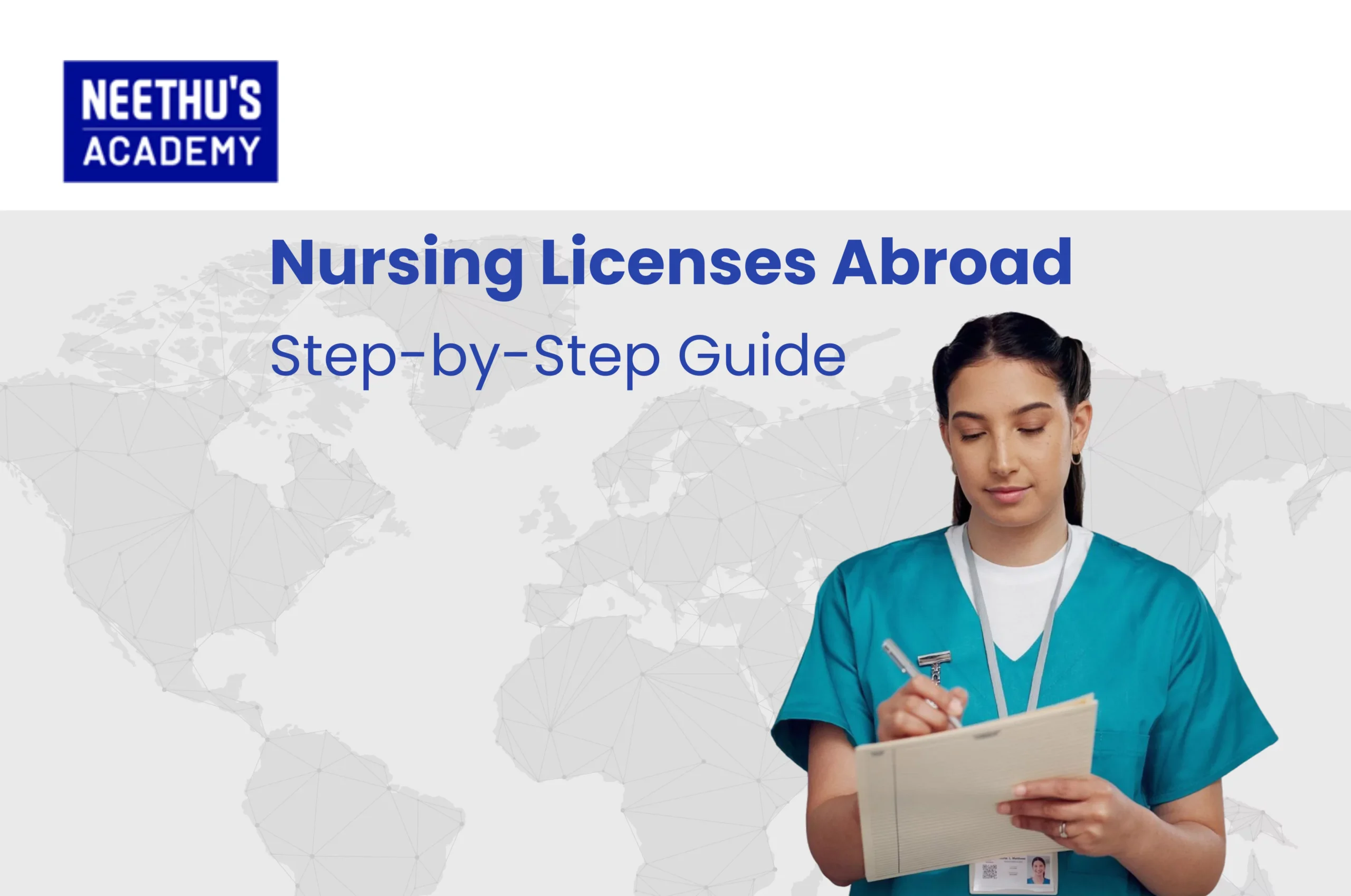 Nursing Licenses Abroad: Step-by-Step Guide for Indian Nurses