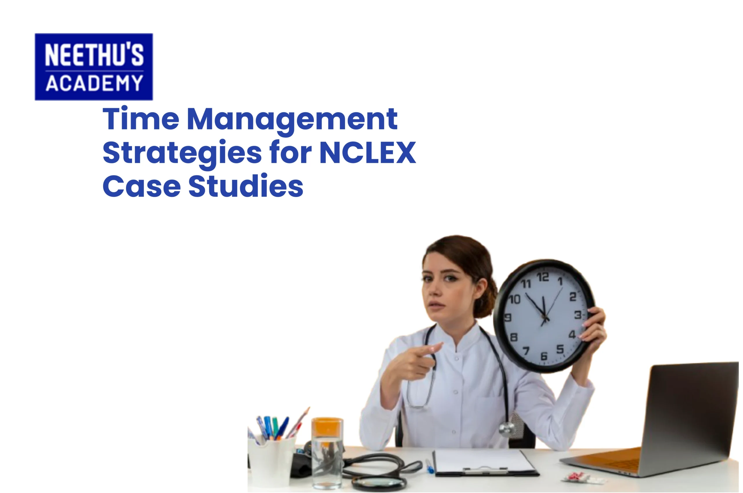 Time Management Strategies for NCLEX Case Studies