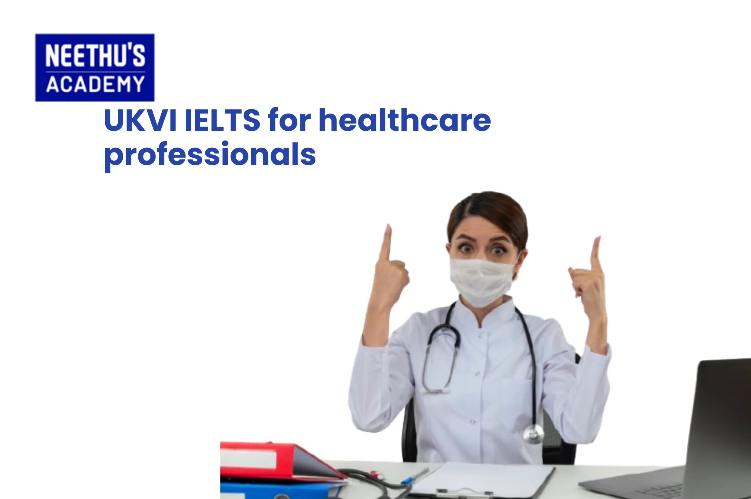 How to Crack the UKVI IELTS for Healthcare Professionals
