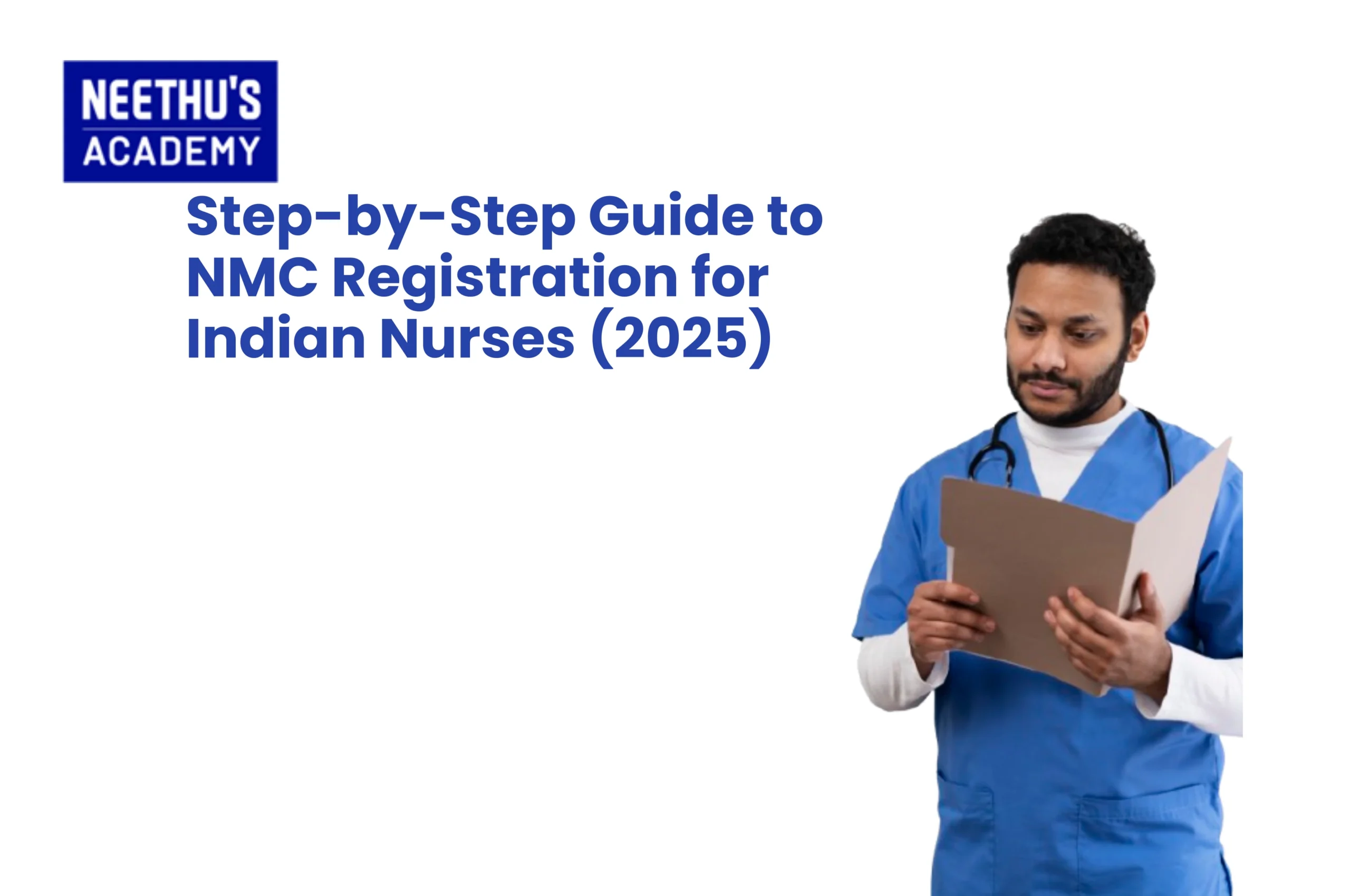 Step-by-Step Guide to NMC Registration for Indian Nurses (2025)
