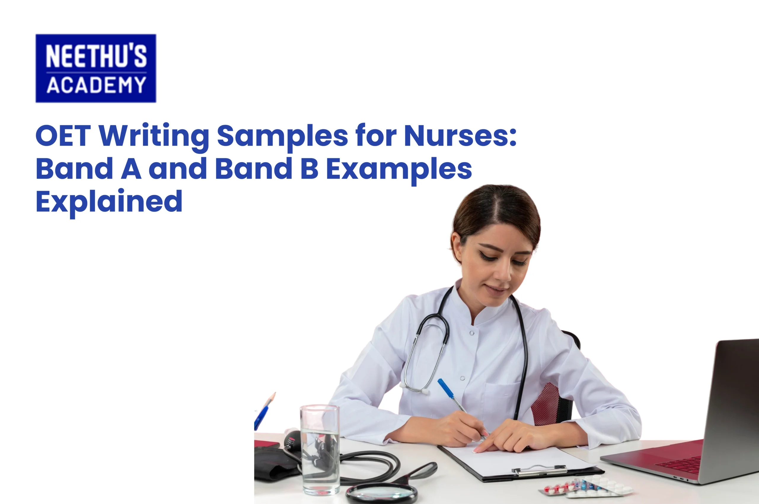 OET Writing Samples for Nurses: Band A and Band B Examples Explained