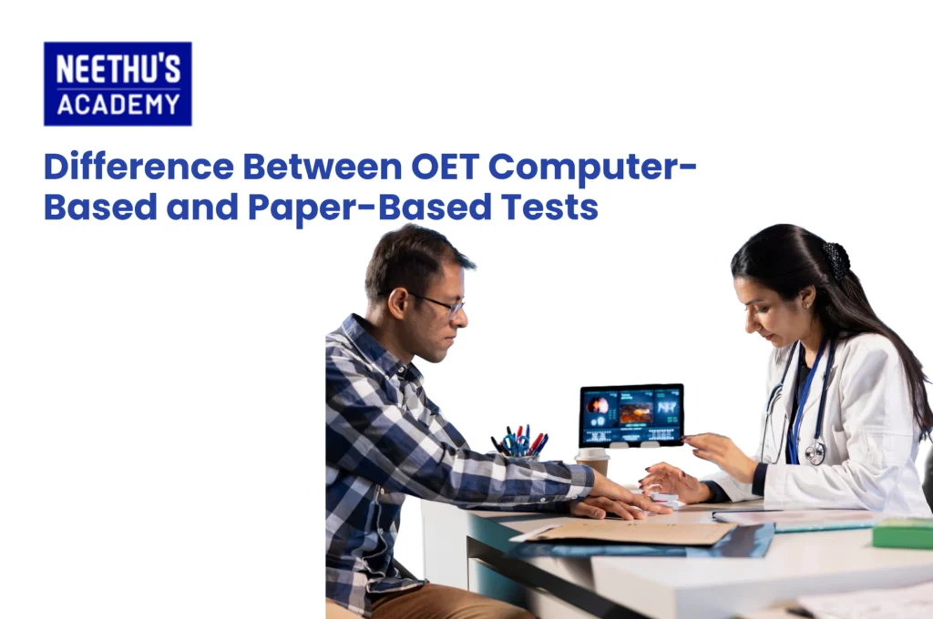 Comparison chart showing OET computer vs paper test format differences for nurses and healthcare professionals in 2025.