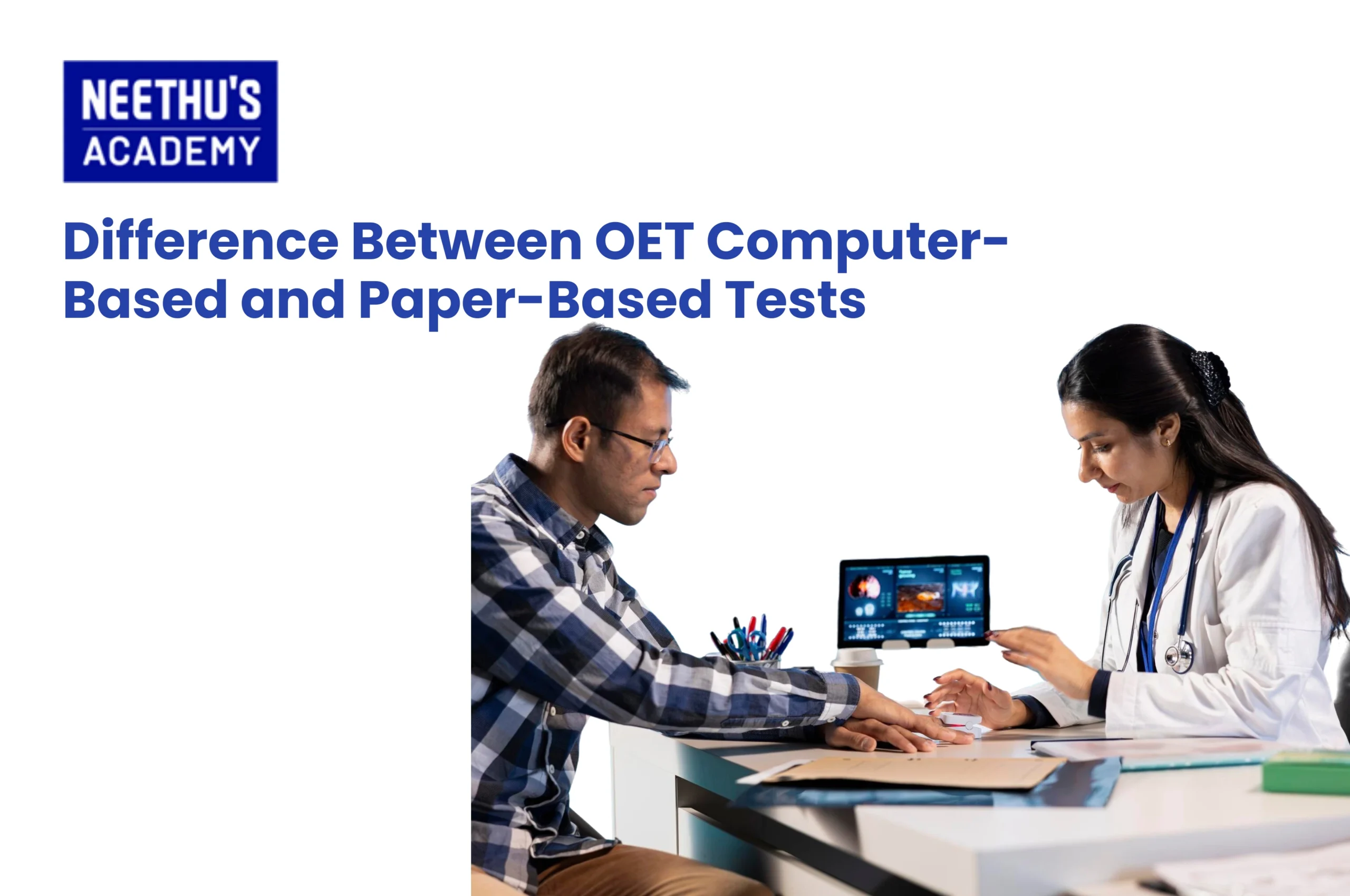 Difference Between OET Computer-Based and Paper-Based Tests