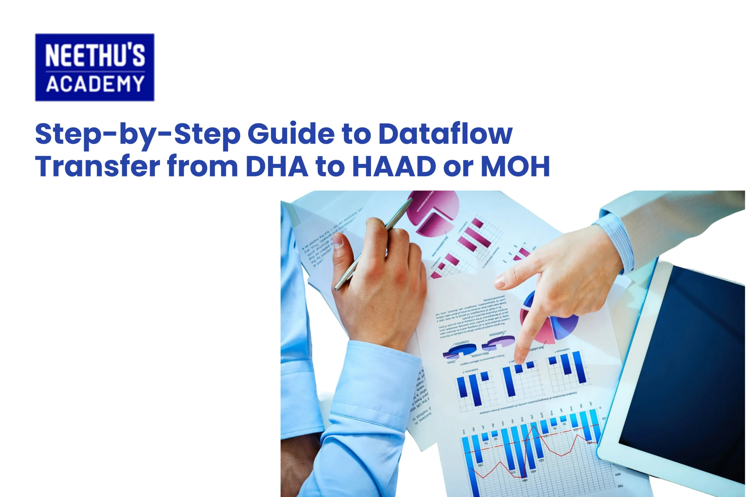 Step-by-Step Guide to Dataflow Transfer from DHA to HAAD or MOH