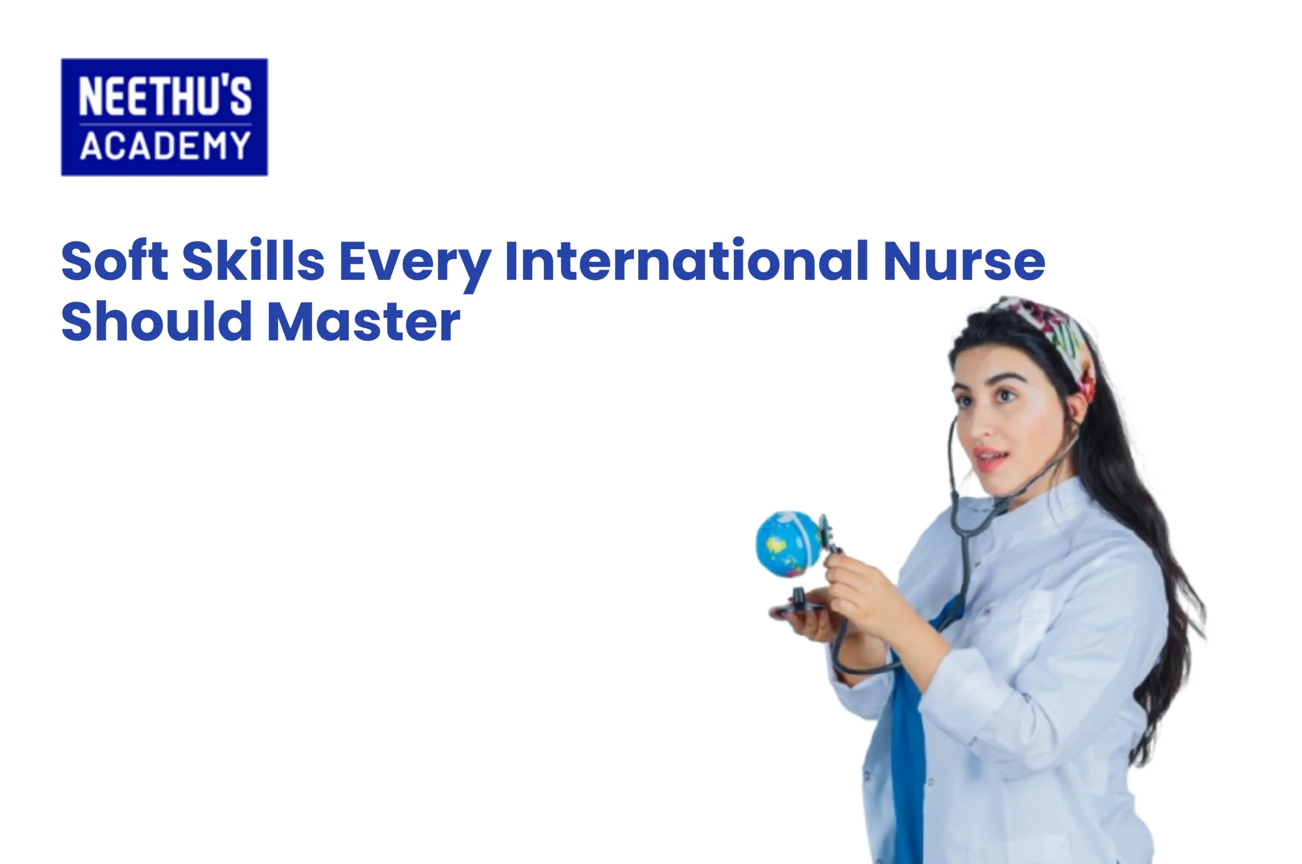 Soft Skills Every International Nurse Should Master