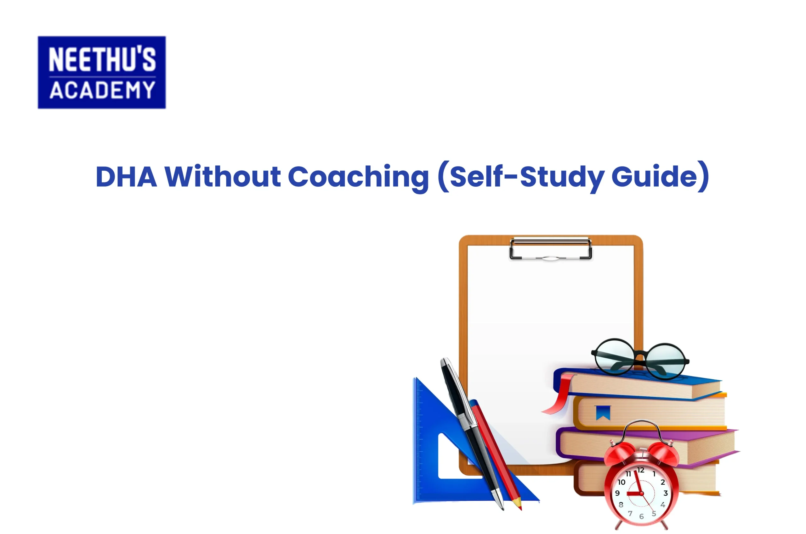 How to Prepare for DHA Without Coaching (Self-Study Guide)