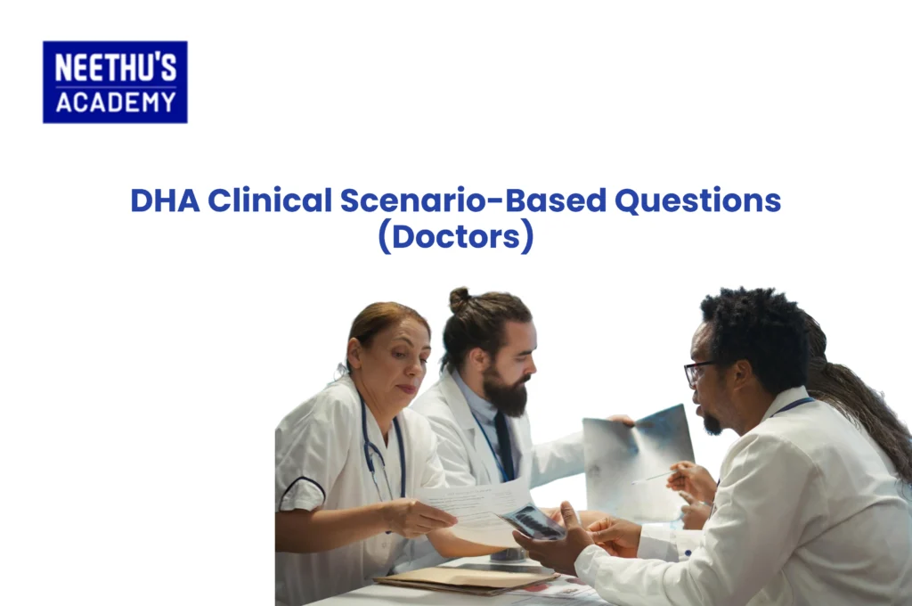 DHA clinical scenario questions, DHA case study questions, DHA clinical MCQs, DHA exam for doctors, scenario based MCQs DHA, DHA medical exam cases, DHA clinical practice questions