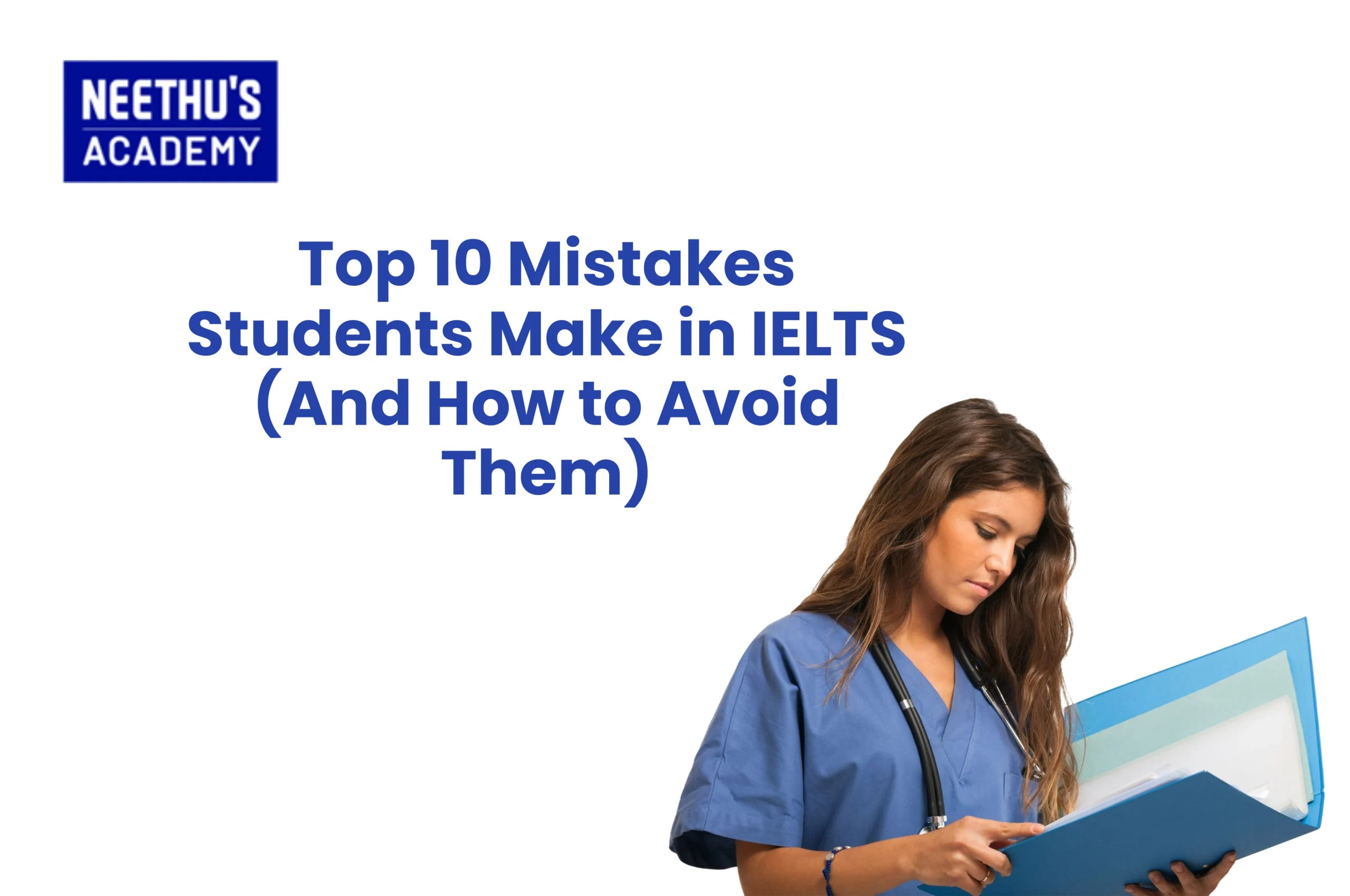 Top 10 Mistakes Students Make in IELTS (And How to Avoid Them)