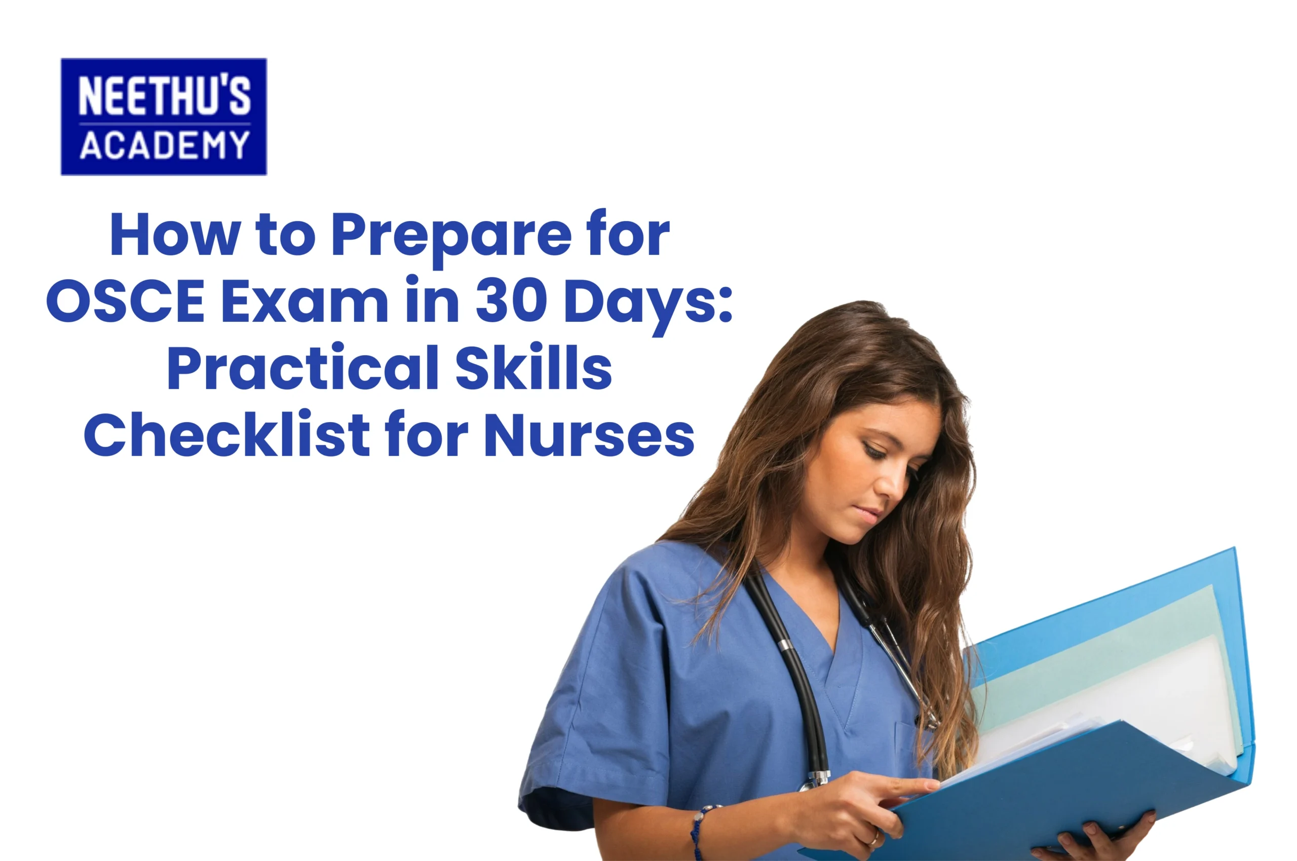 How to Prepare for OSCE Exam in 30 Days: Practical Skills Checklist for Nurses