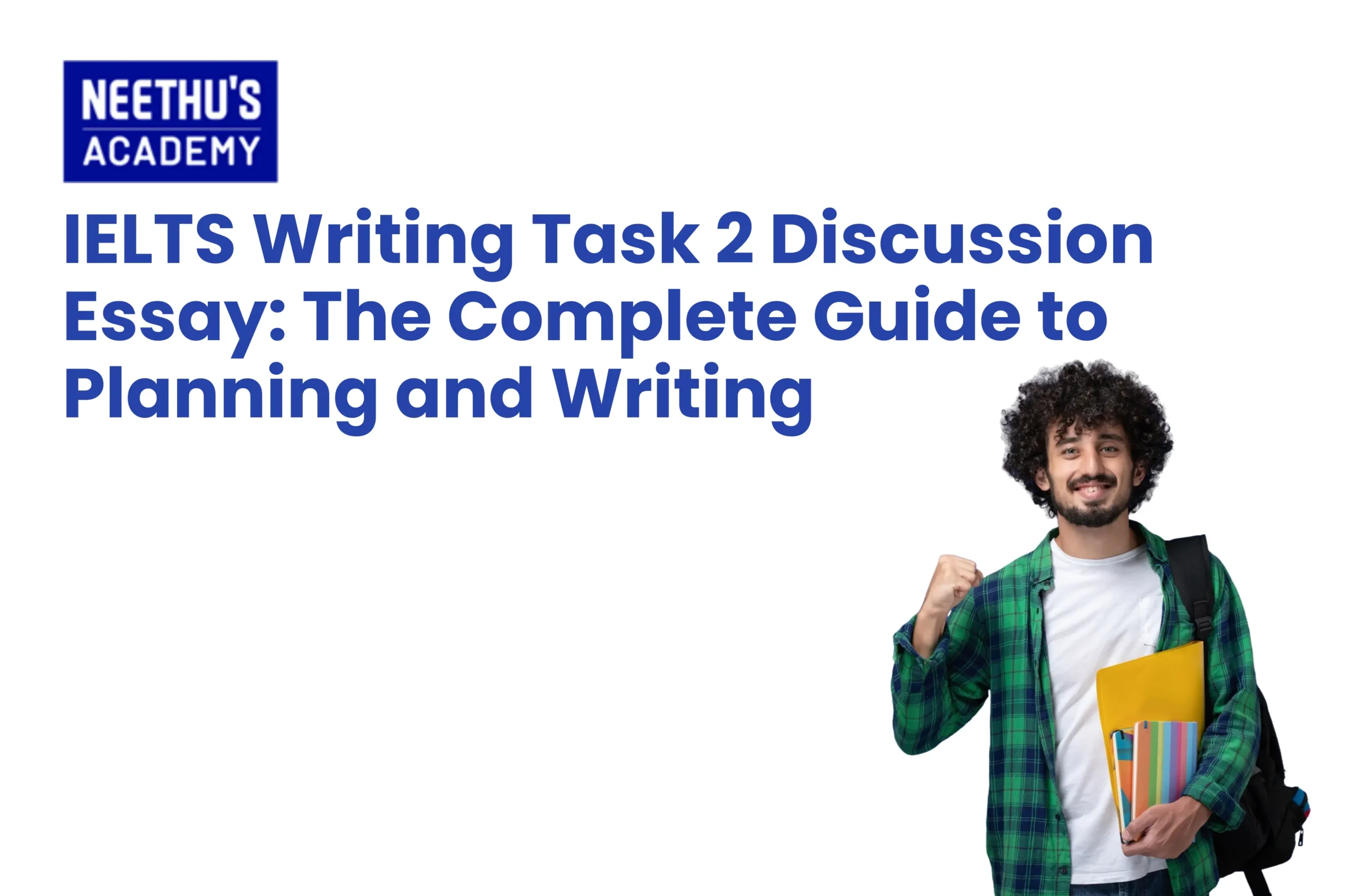 IELTS Writing Task 2 discussion essay structure and writing guide