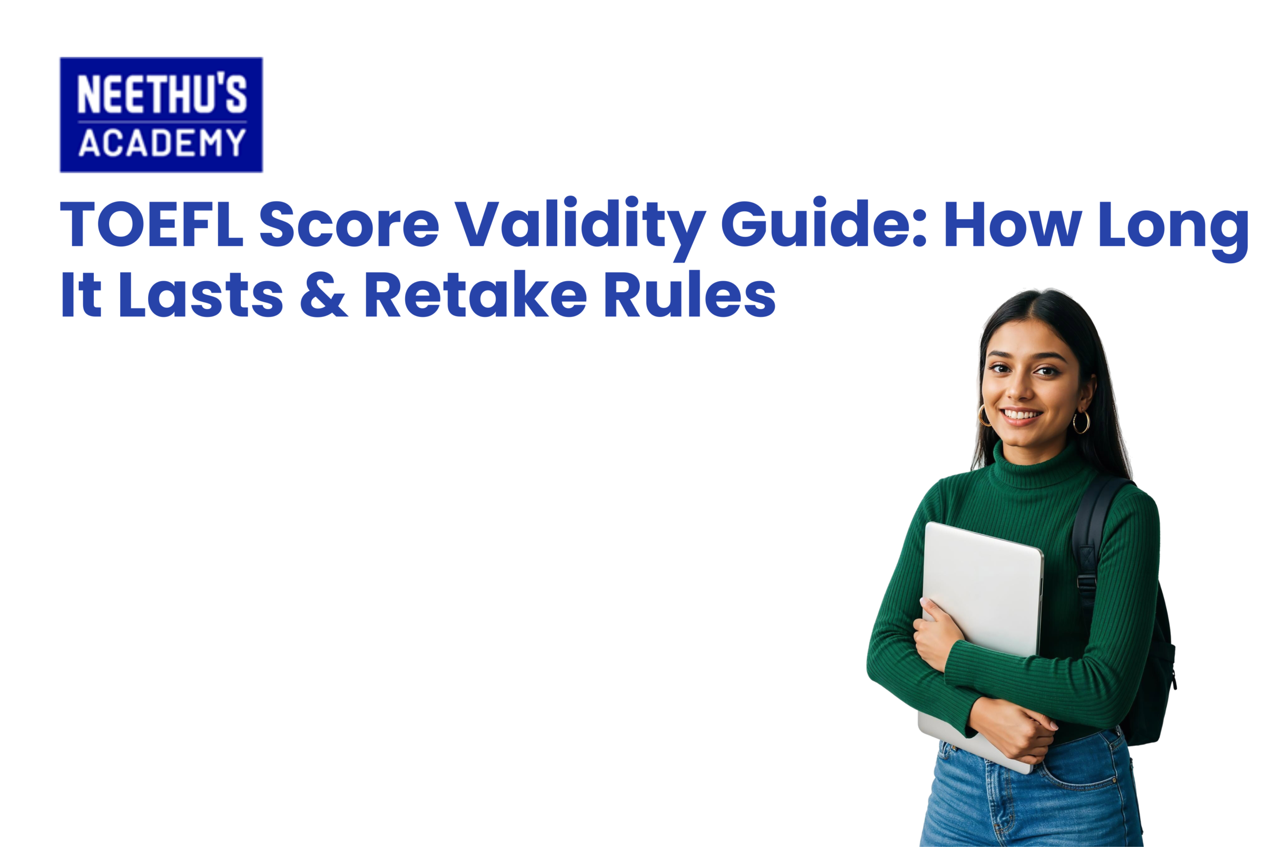 TOEFL score validity and retake rules guide