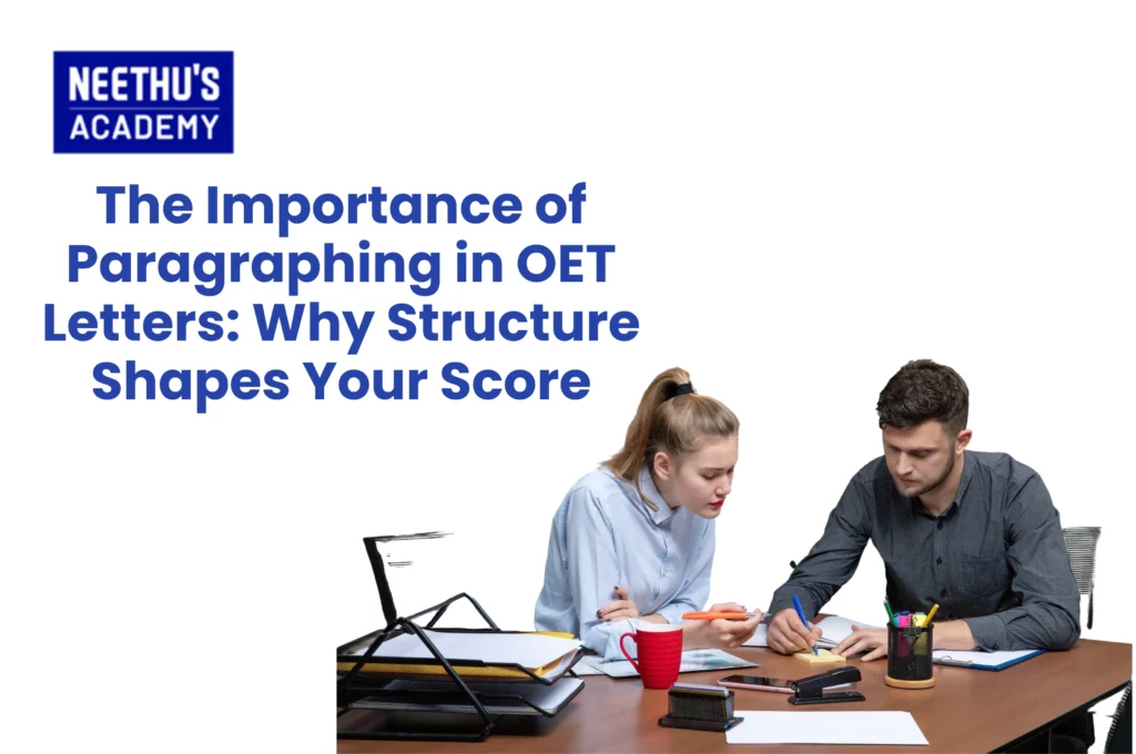 Importance of paragraphing in OET letters with structured referral letter example for OET Writing preparation