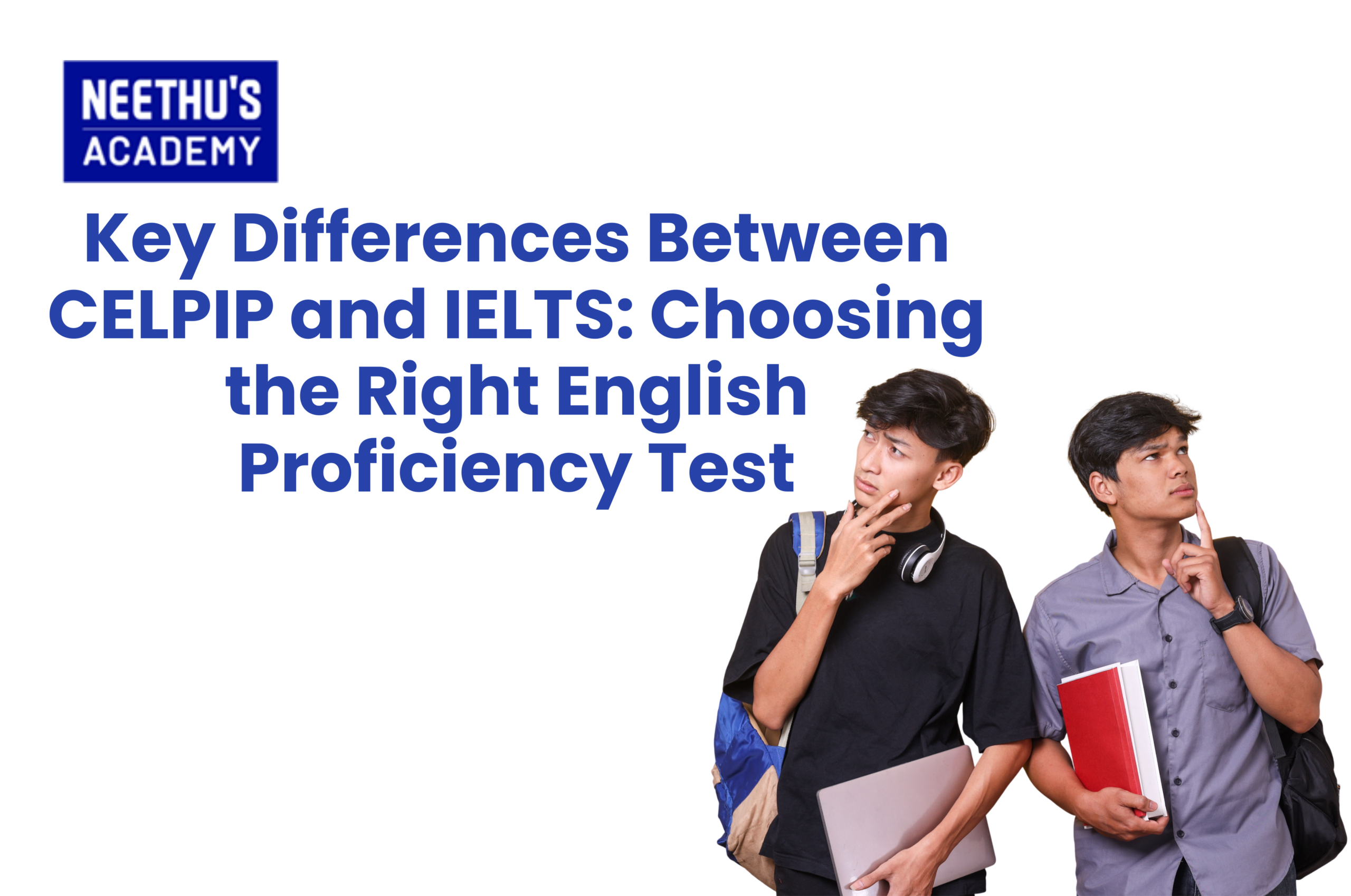 Key Differences Between CELPIP and IELTS: Choosing the Right English Proficiency Test