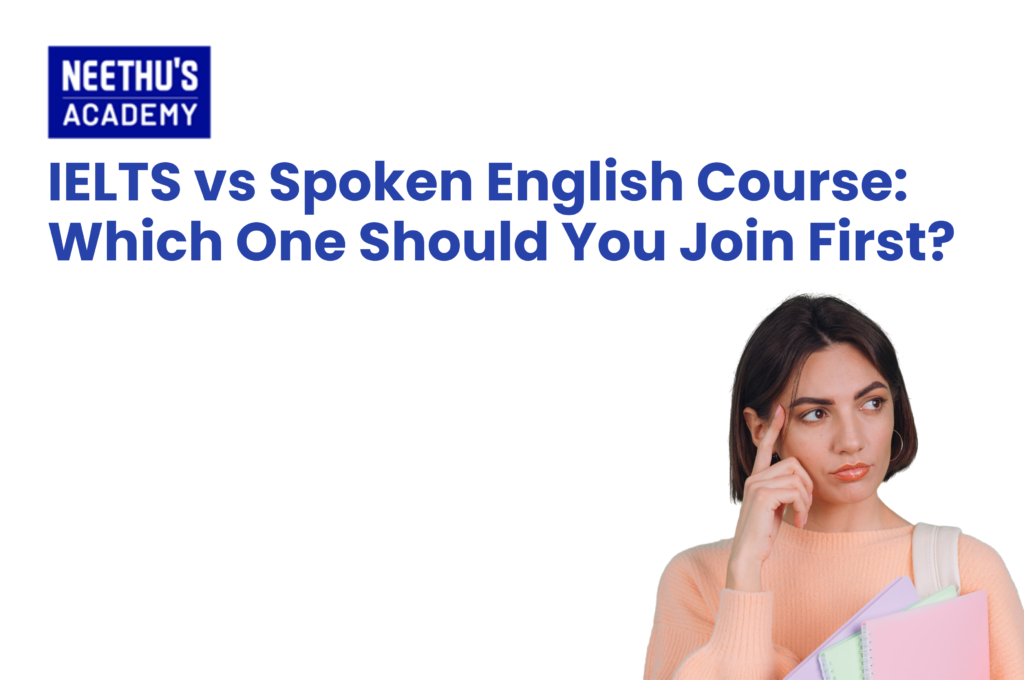 IELTS vs Spoken English course comparison with students learning English communication and IELTS exam preparation in a classroom