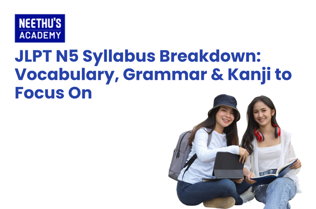 JLPT N5 syllabus guide covering vocabulary, grammar, kanji, reading, and listening preparation for beginner Japanese learners