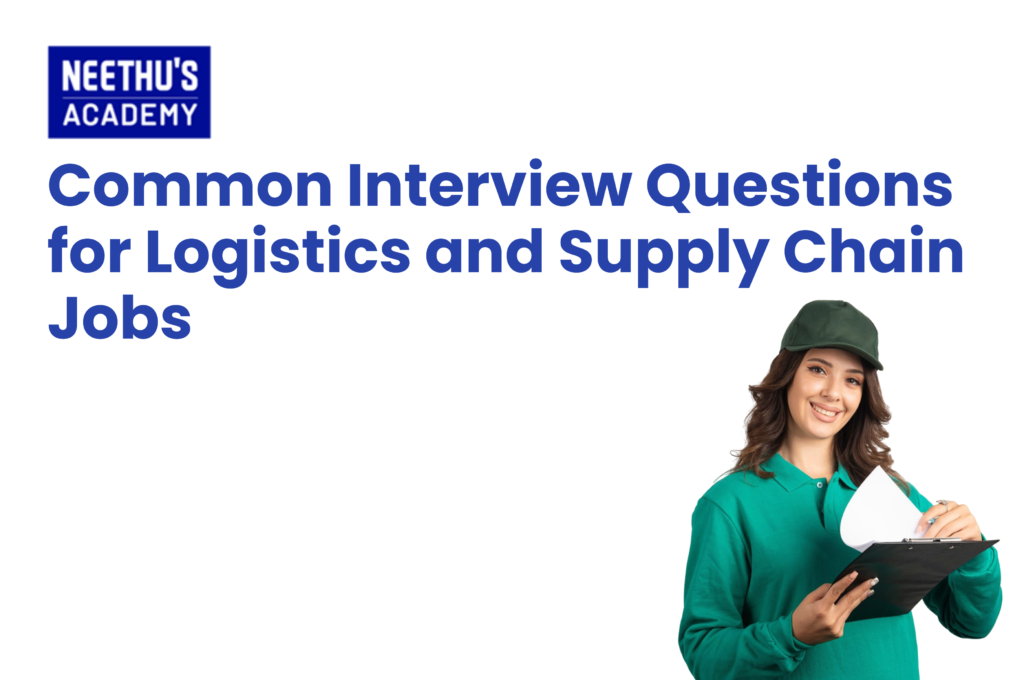 Common logistics interview questions and supply chain interview preparation