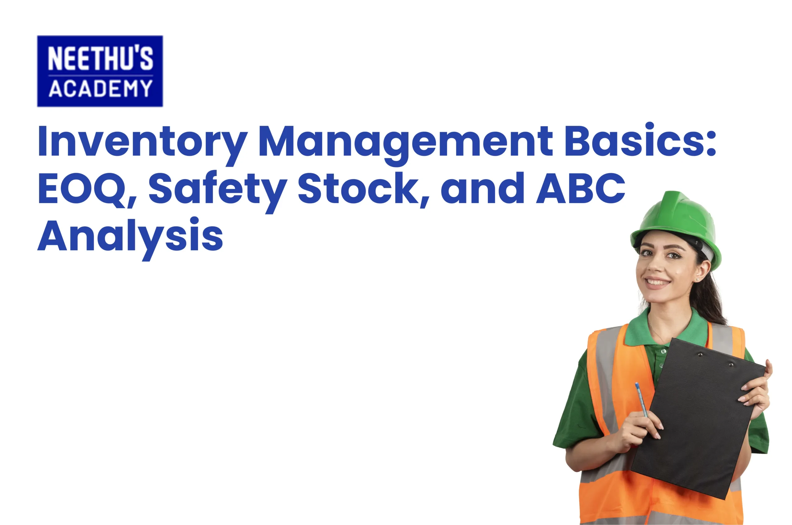 Inventory management techniques including EOQ, safety stock, and ABC analysis