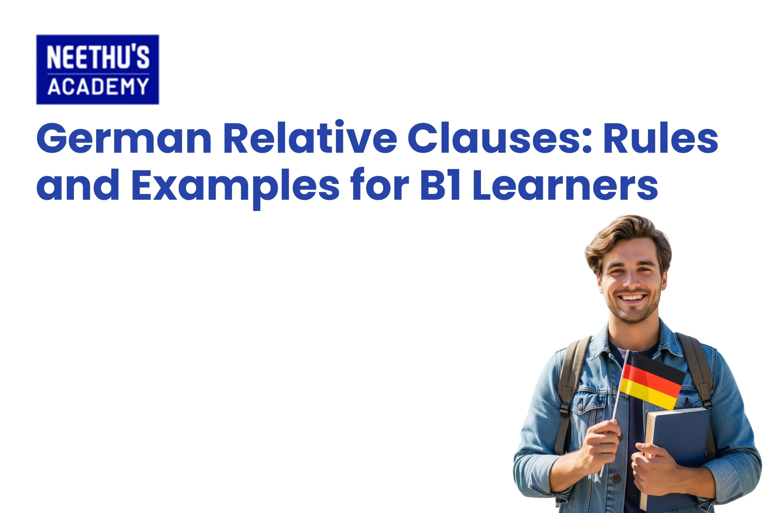 German relative clauses for B1 learners with relative pronouns, cases, rules, and examples