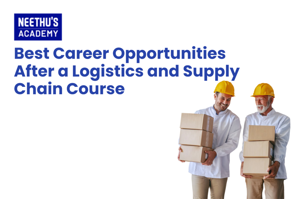 Best career opportunities after completing a logistics and supply chain management course with professionals managing warehouse, transportation, procurement, and global supply chain operations.