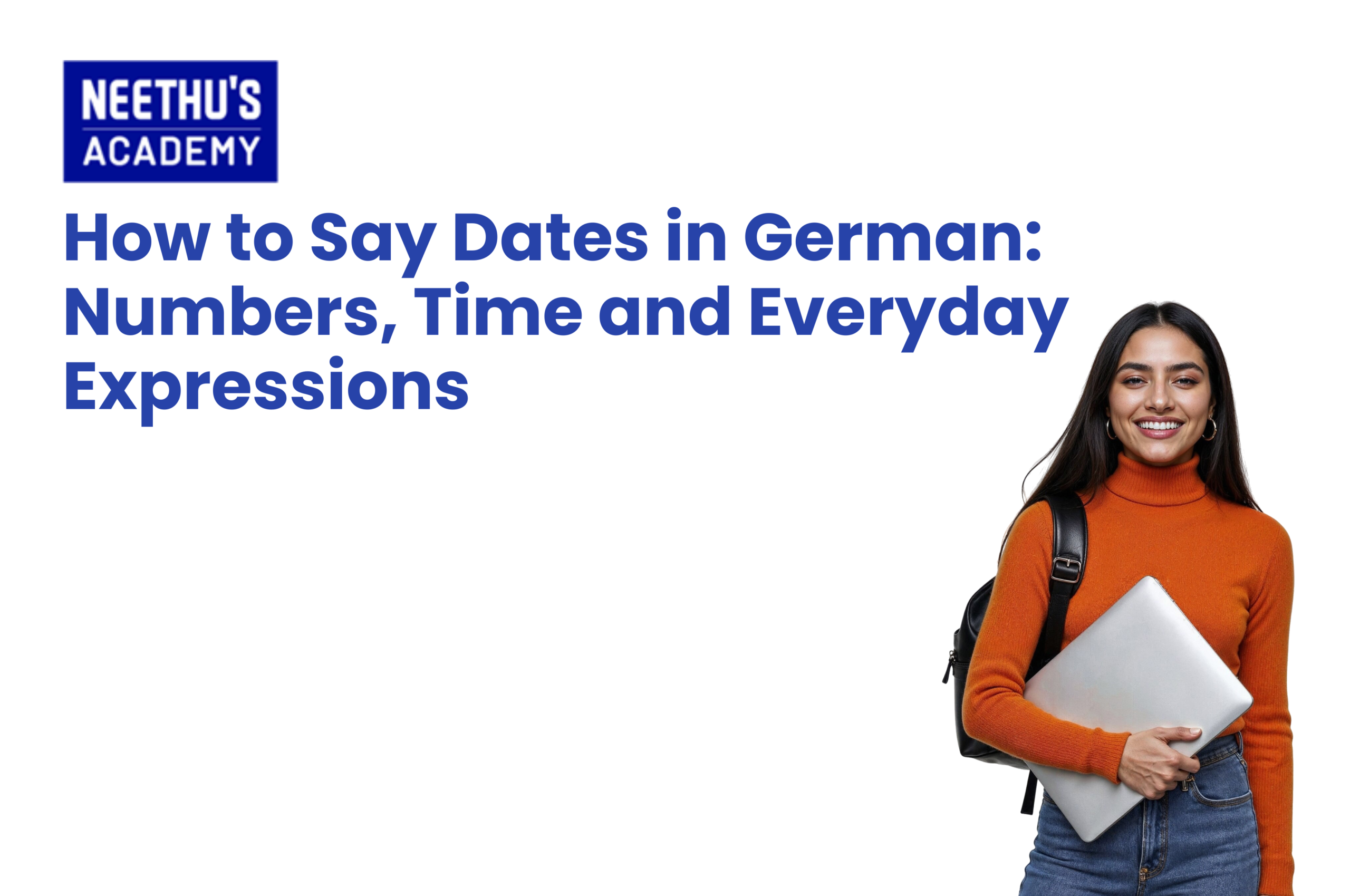How to say dates, numbers and time in German