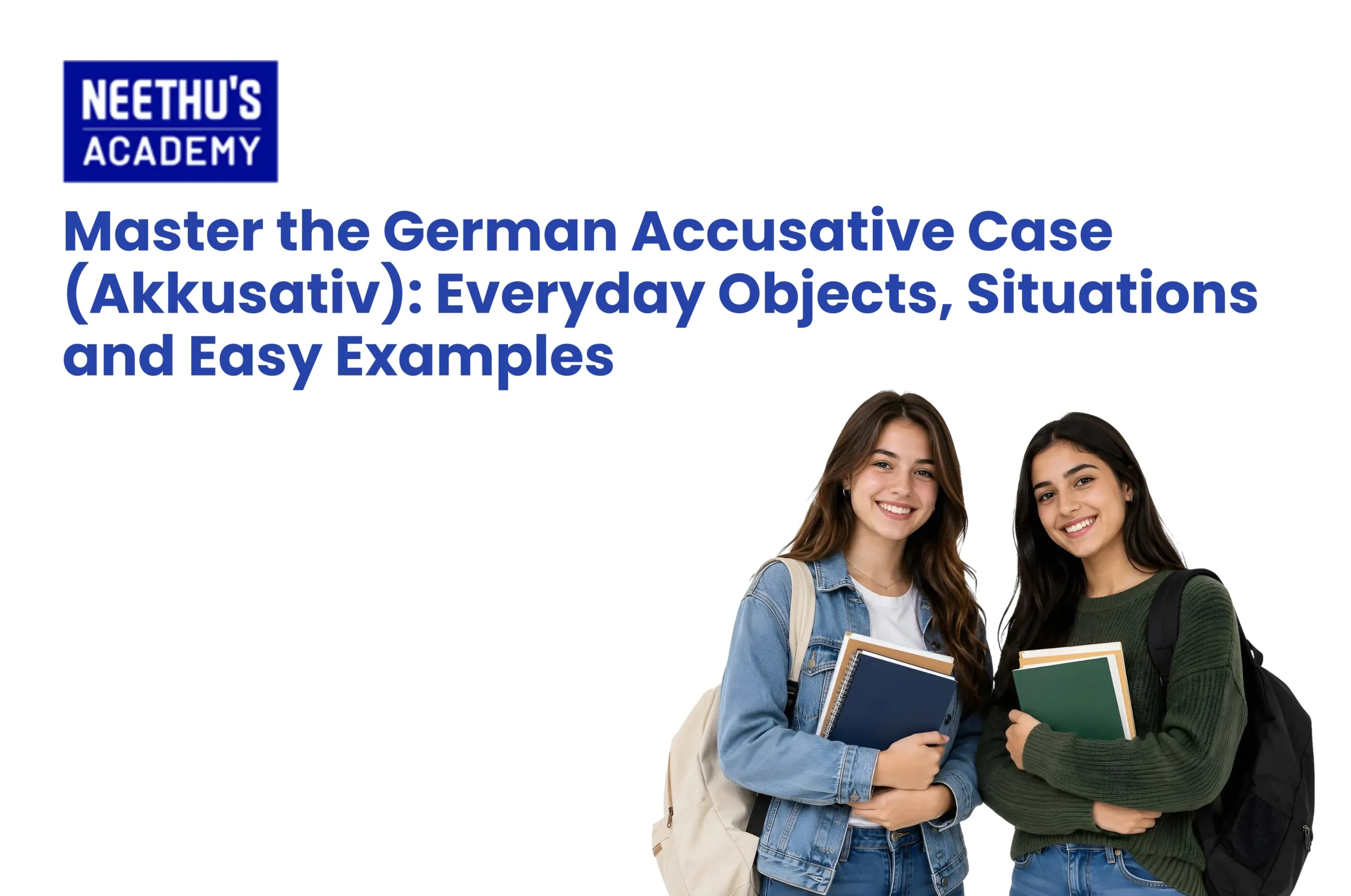 German Accusative Case: Akkusativ Rules & Examples