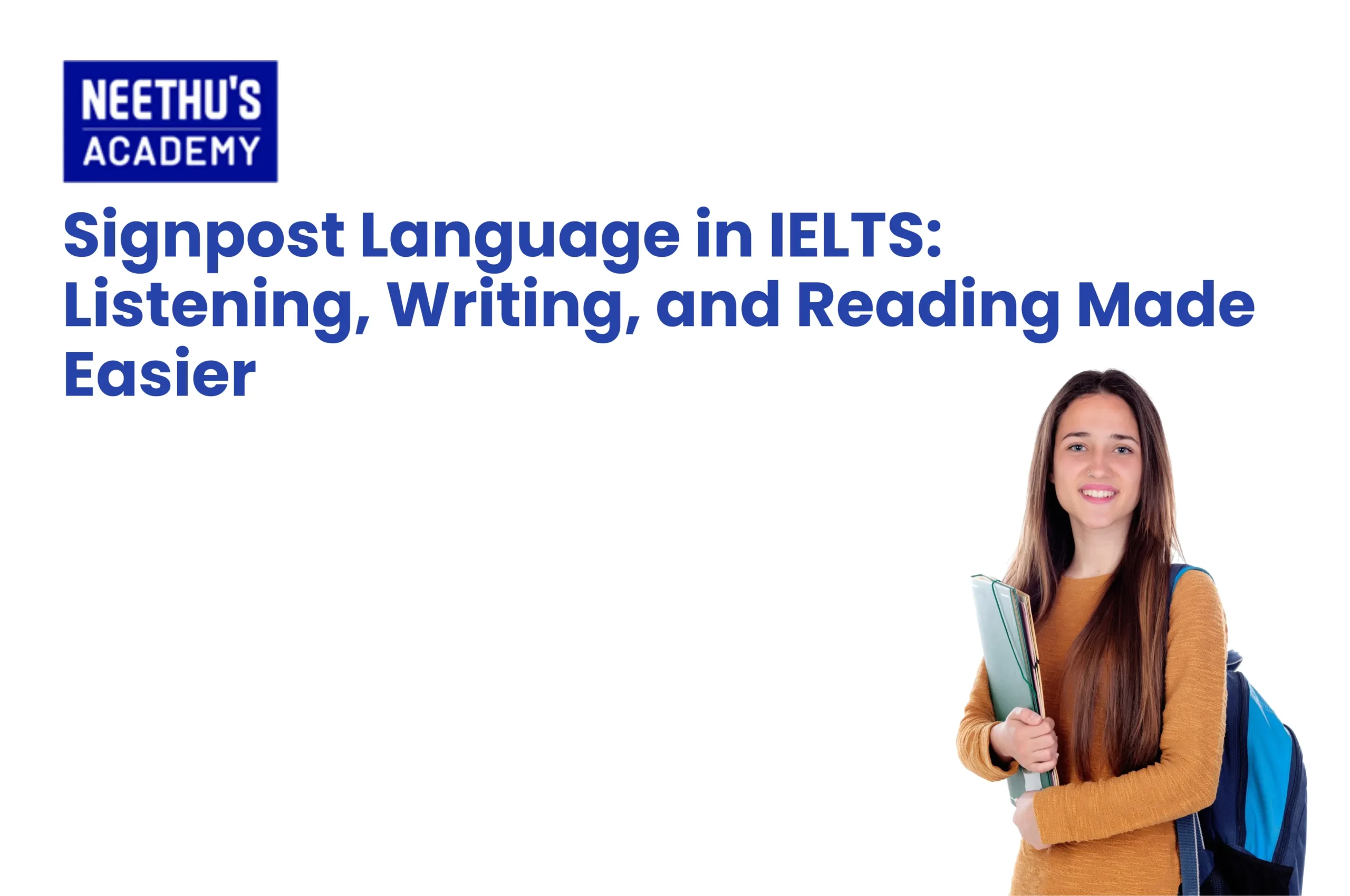 Signpost language in IELTS Listening Reading and Writing