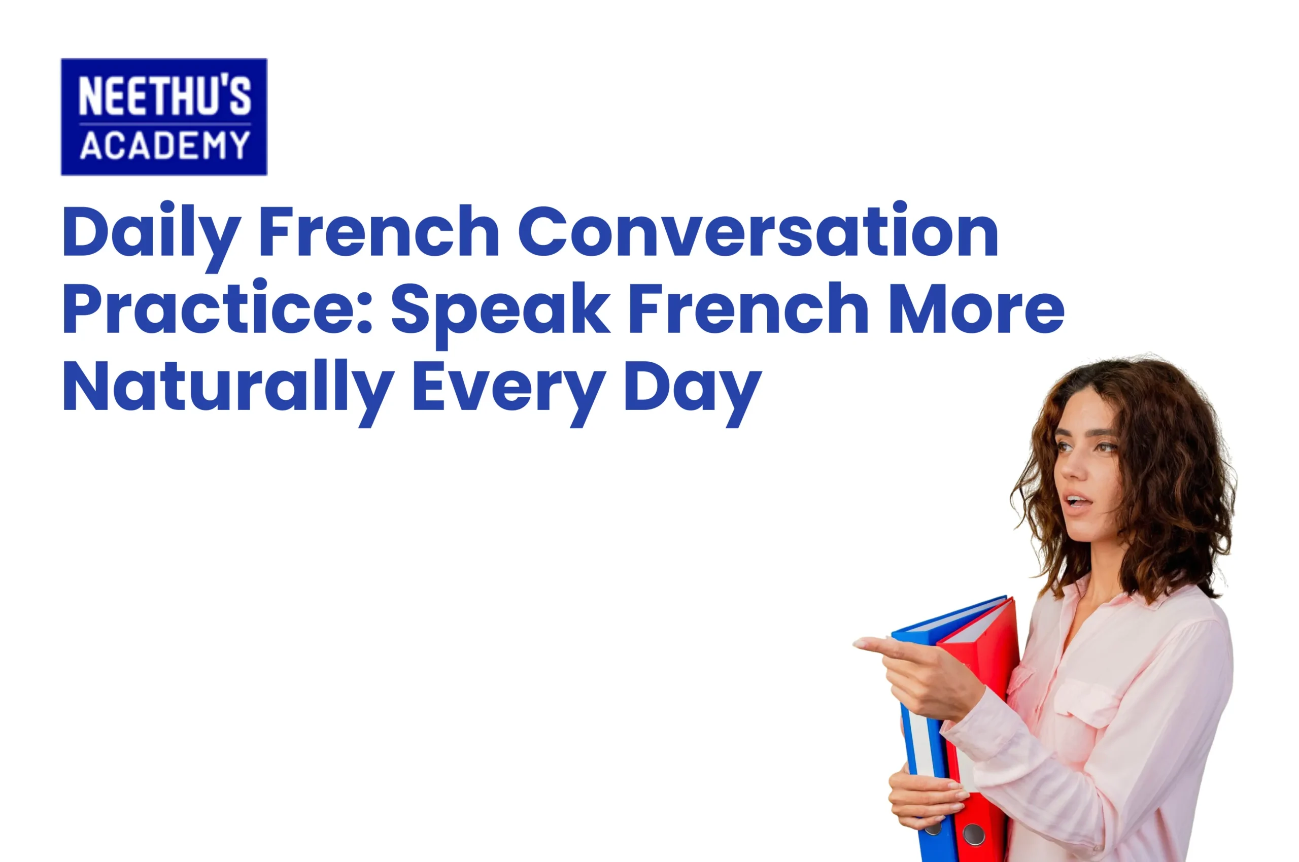 Daily French conversation practice for beginners