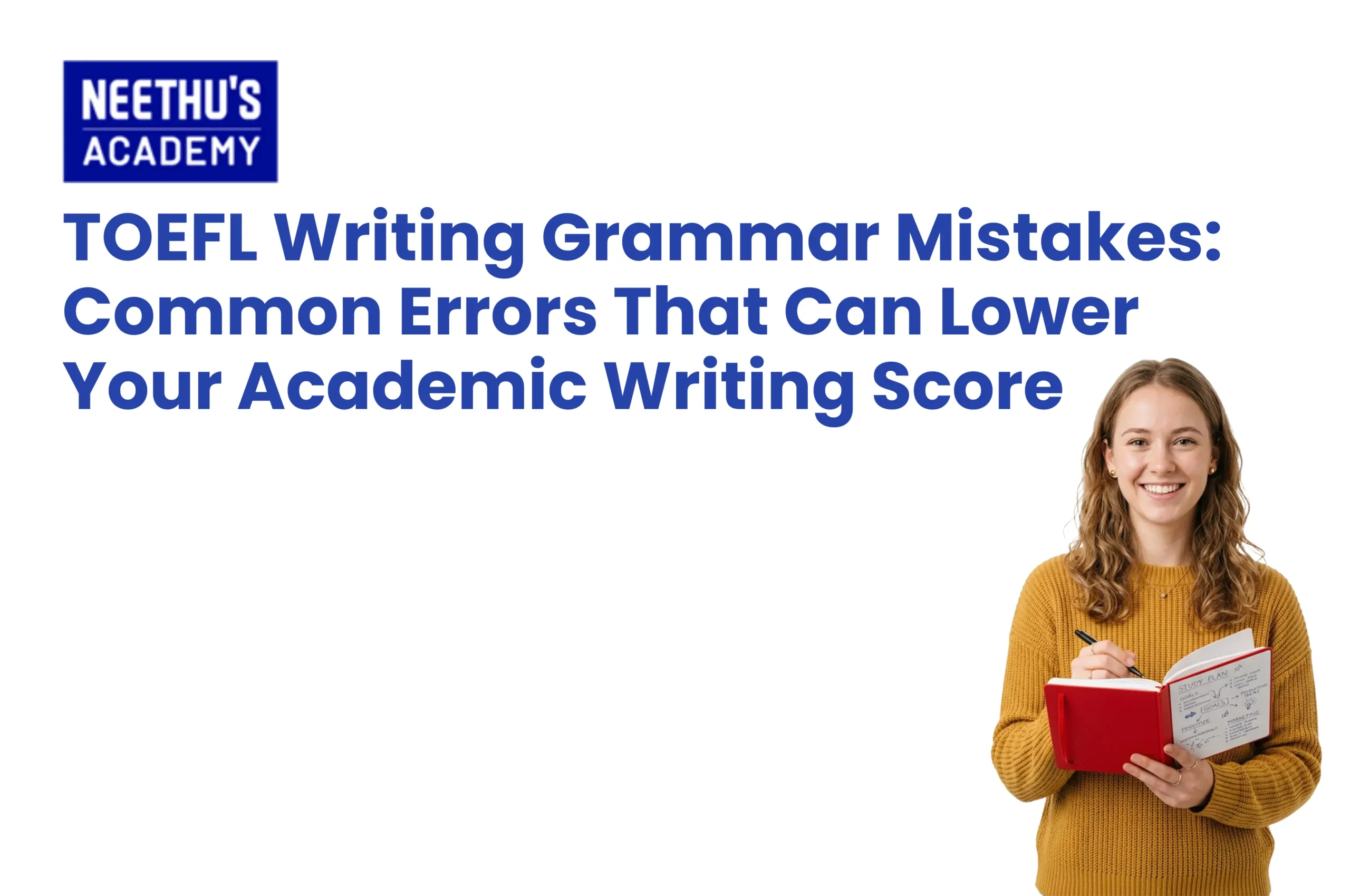 TOEFL Writing Grammar Mistakes and academic writing tips