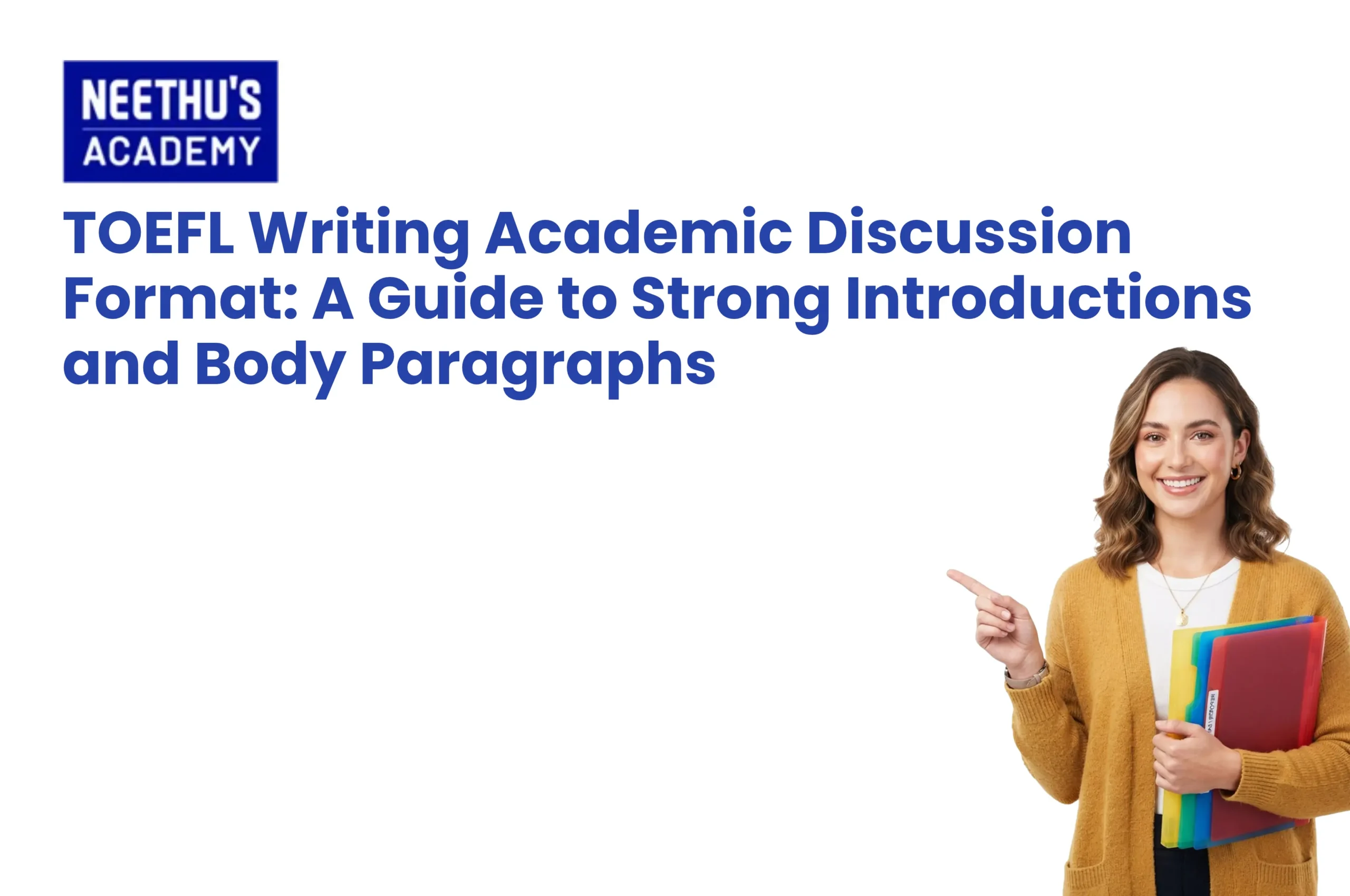 TOEFL Writing Academic Discussion format guide with introduction and body paragraph strategies