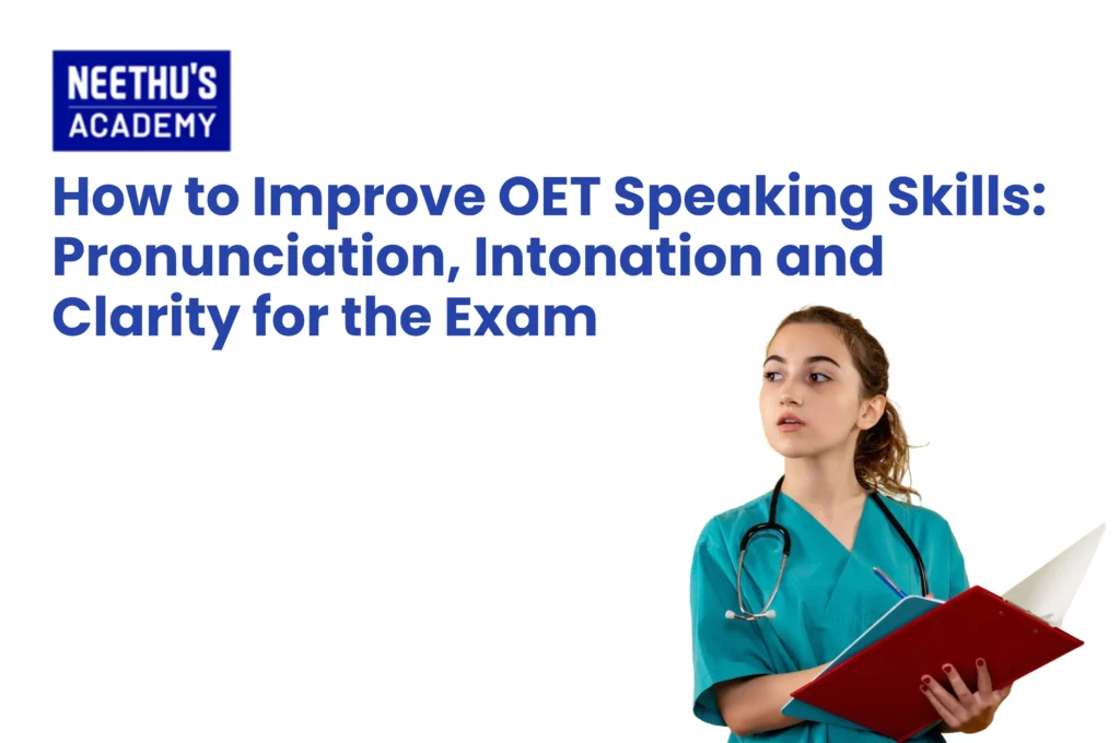 How to improve OET speaking skills through pronunciation and role-play practice