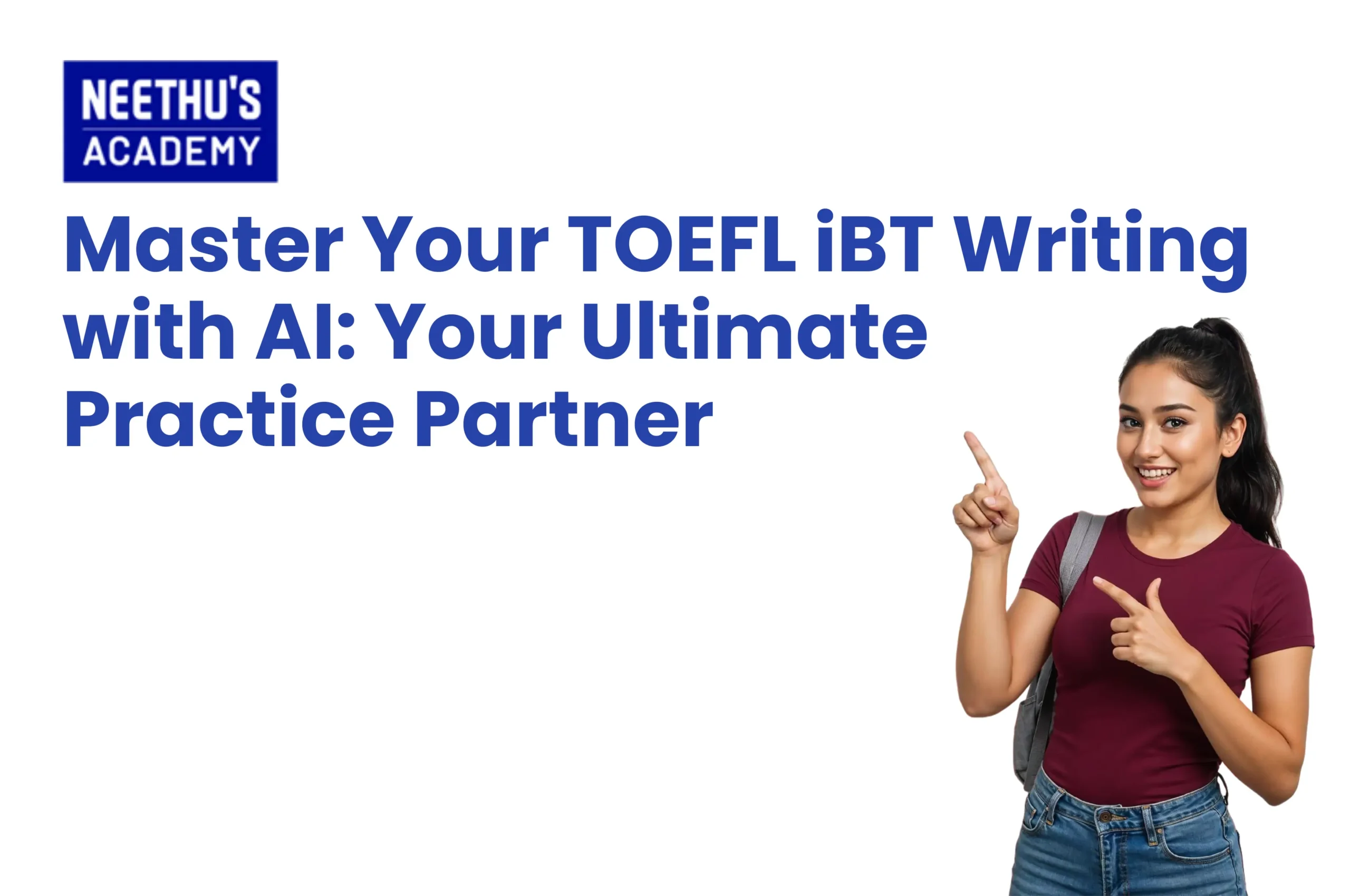 TOEFL iBT writing practice using AI for better writing skills