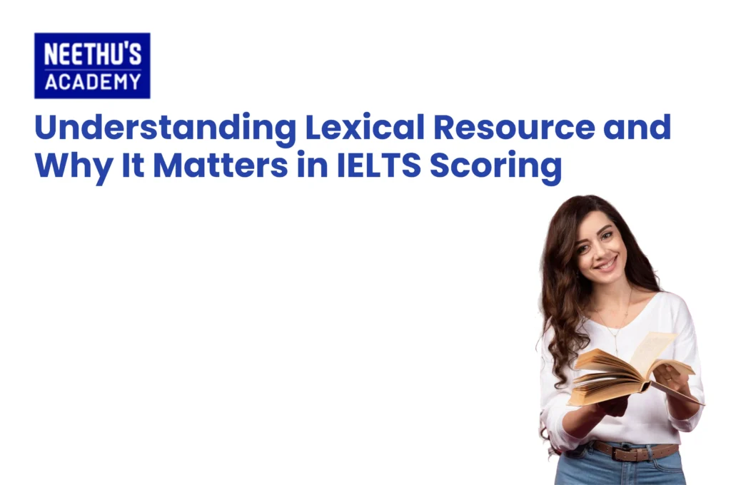 IELTS Lexical Resource vocabulary assessment and scoring guide