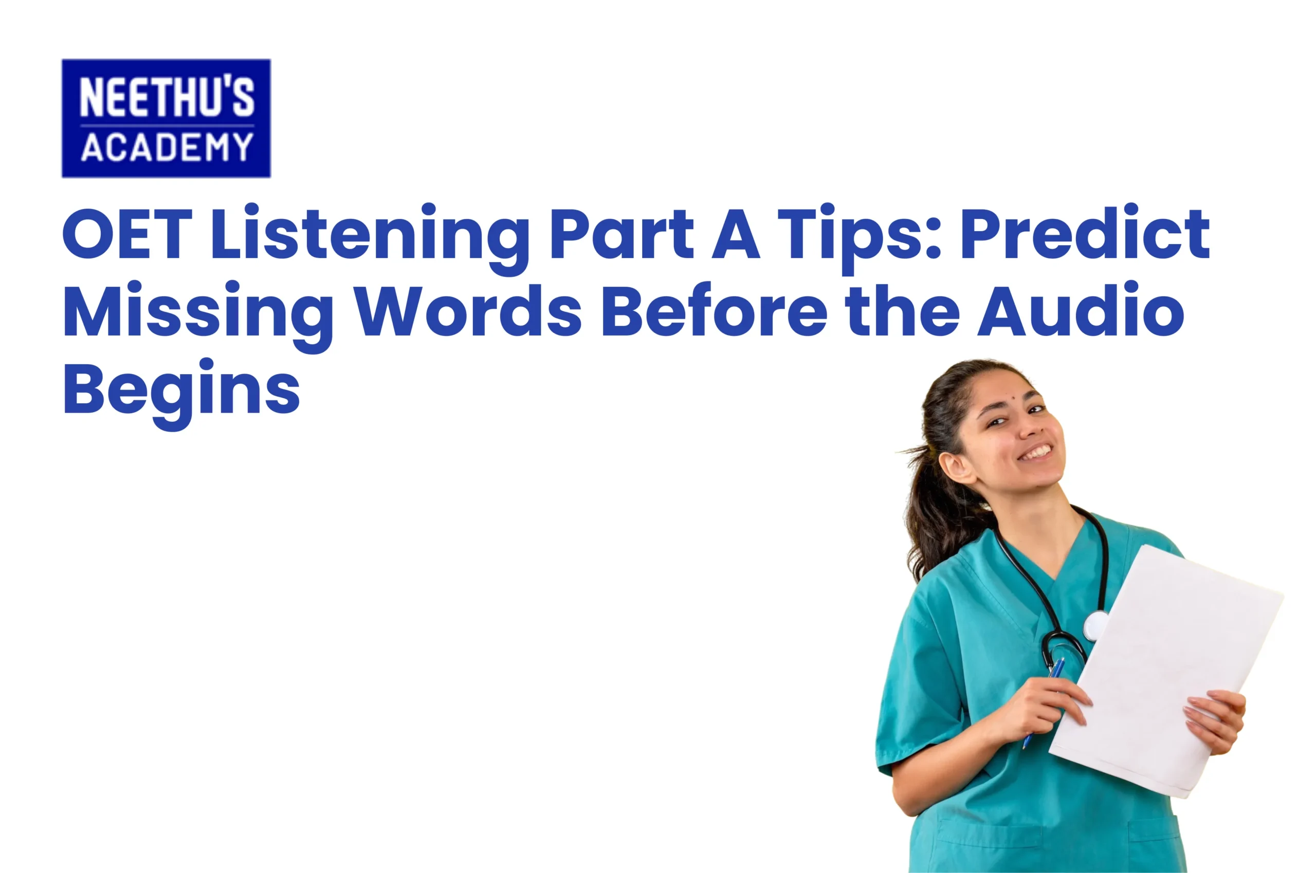 OET Listening Part A tips for predicting missing words and completing clinical notes accurately.