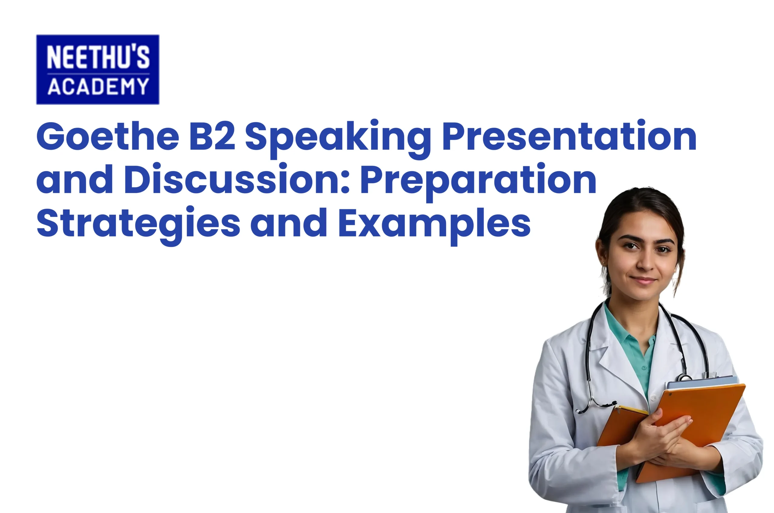 Goethe B2 speaking presentation and discussion practice with German speaking strategies and examples.