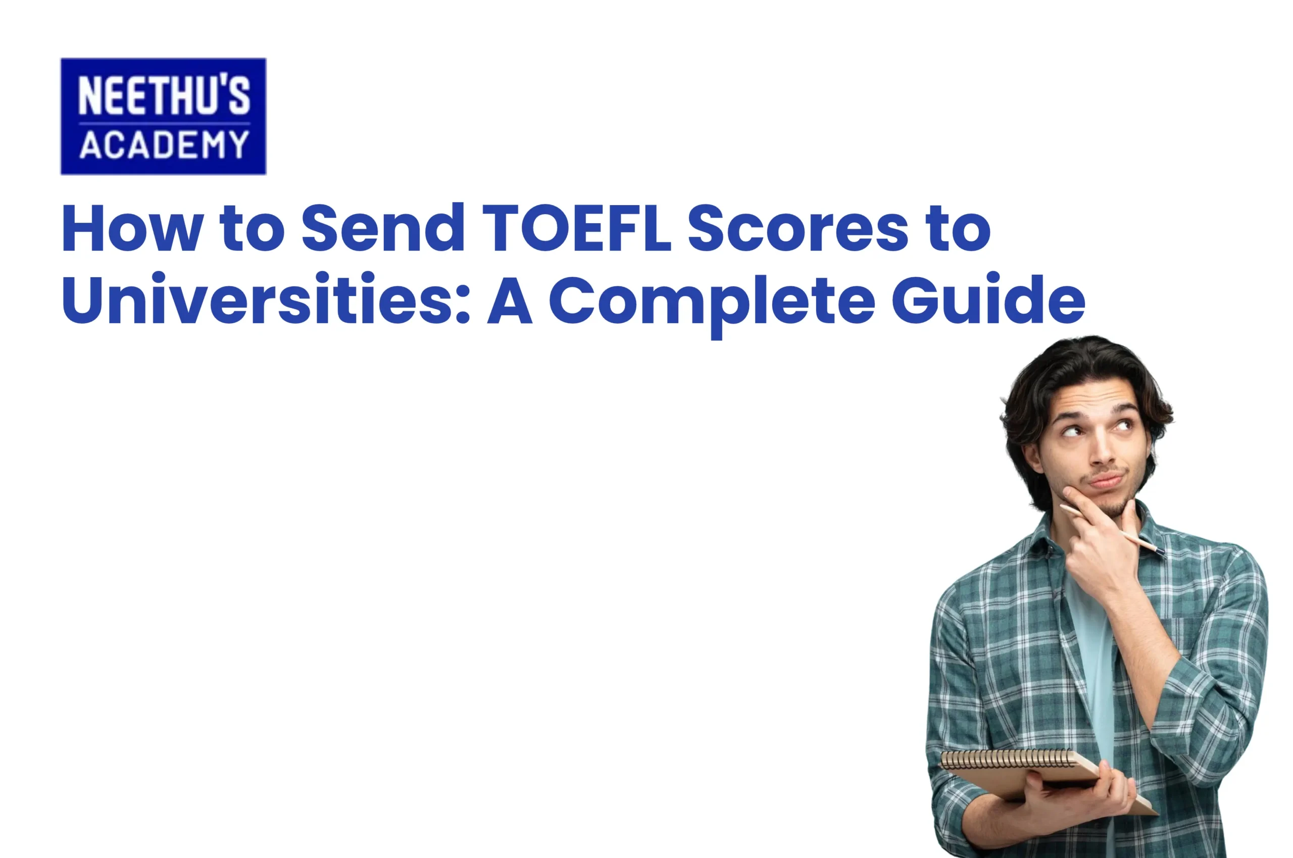 Student learning how to send TOEFL scores to universities through the ETS score reporting process.