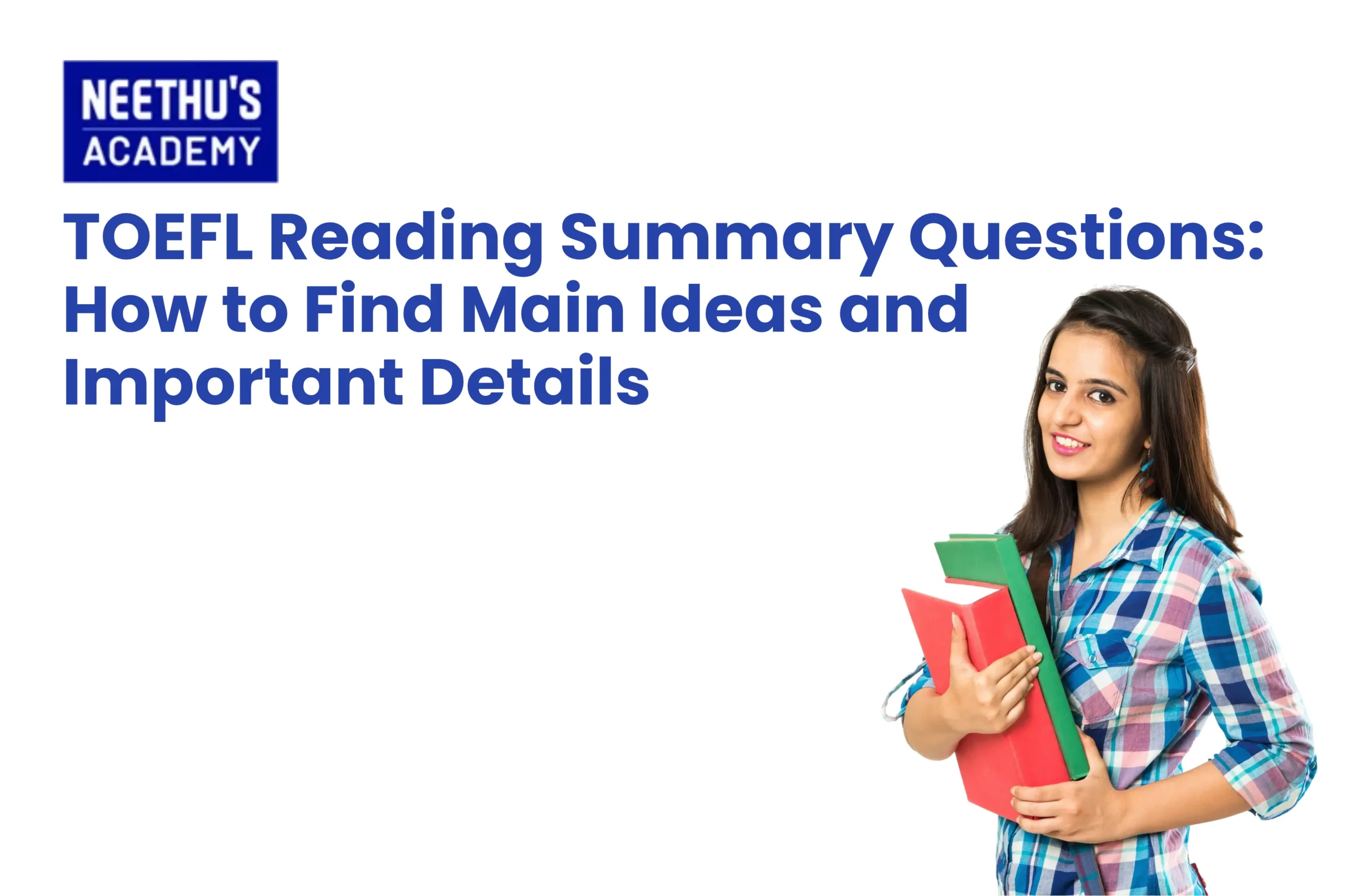 TOEFL Reading Summary Questions with main idea identification strategies and reading practice tips