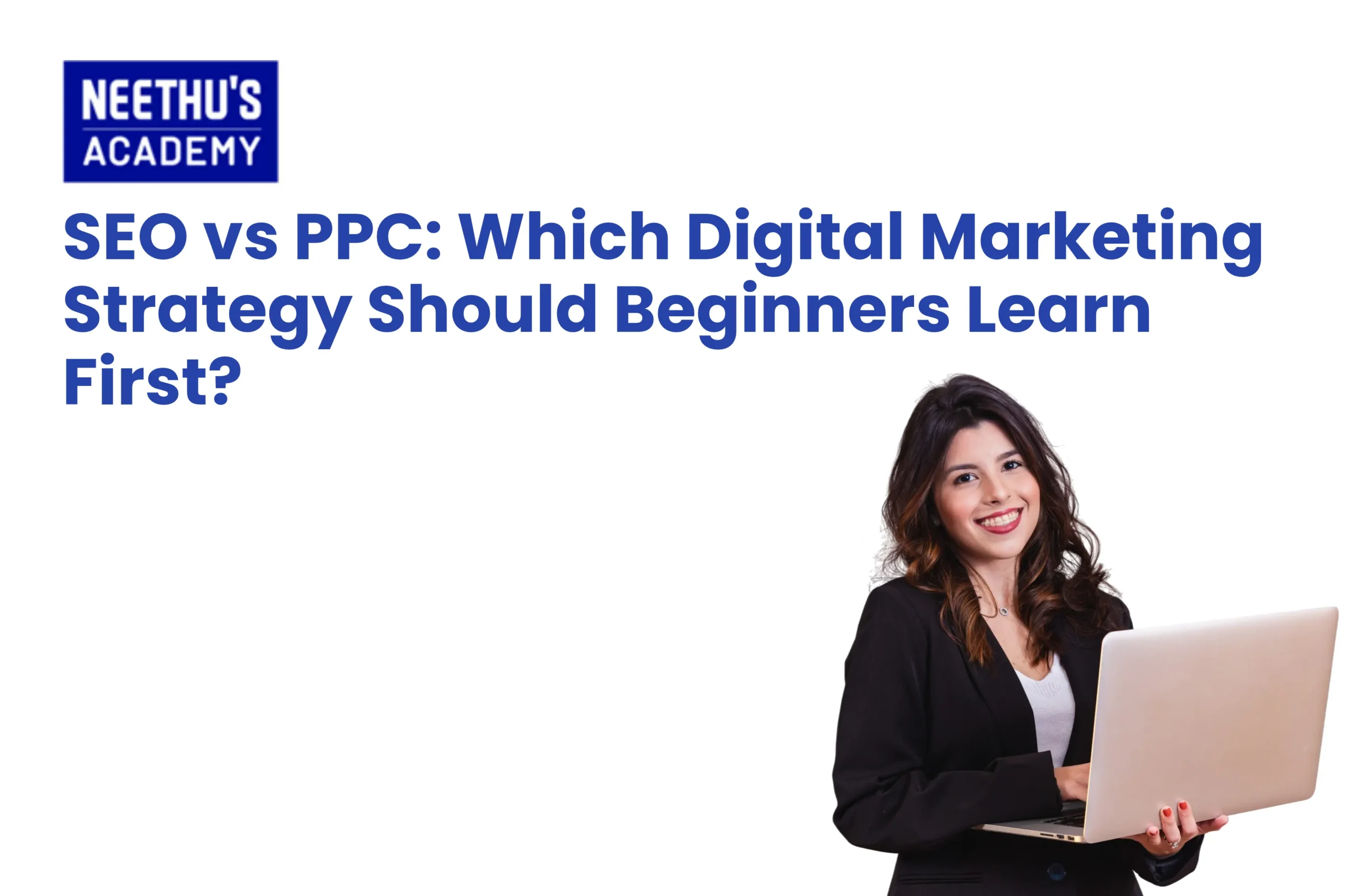 SEO vs PPC digital marketing strategies for beginners
